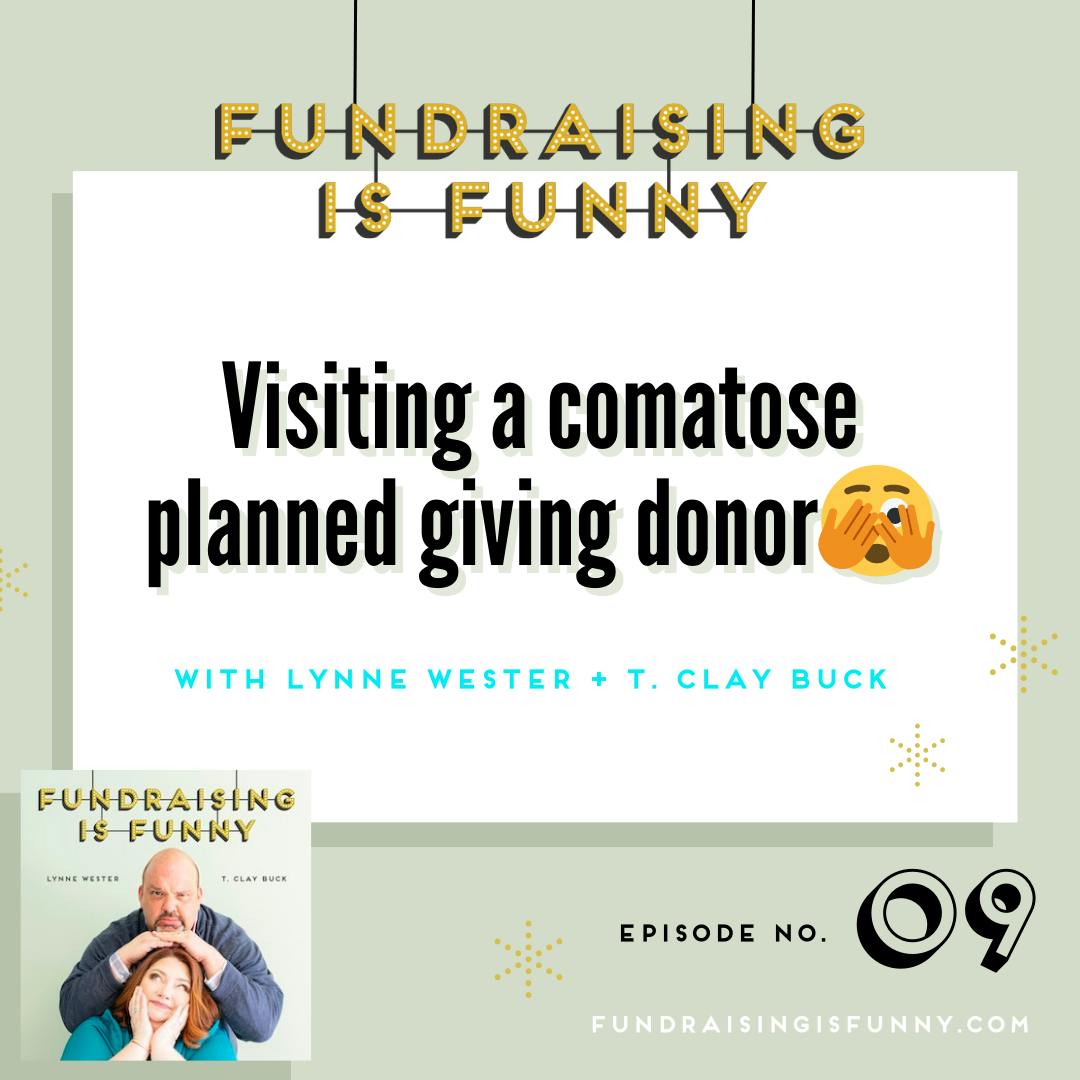 Visiting a comatose planned giving donor 🫣