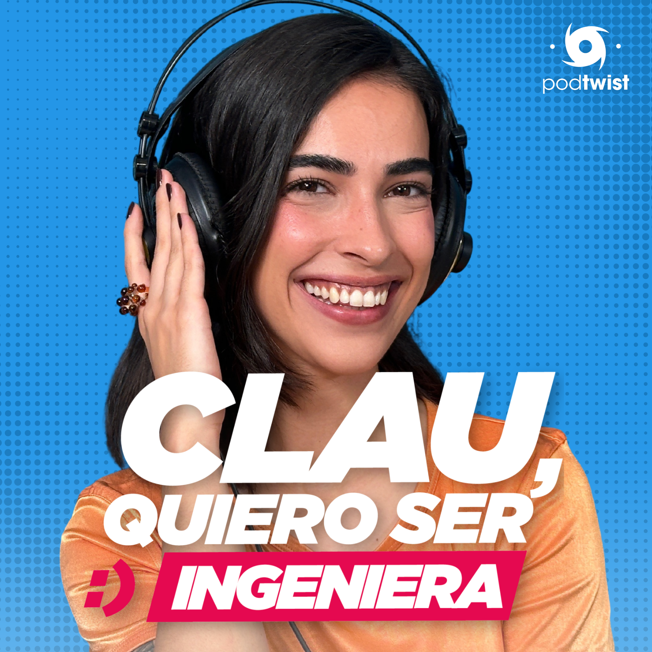 Clau, quiero ser ingeniera