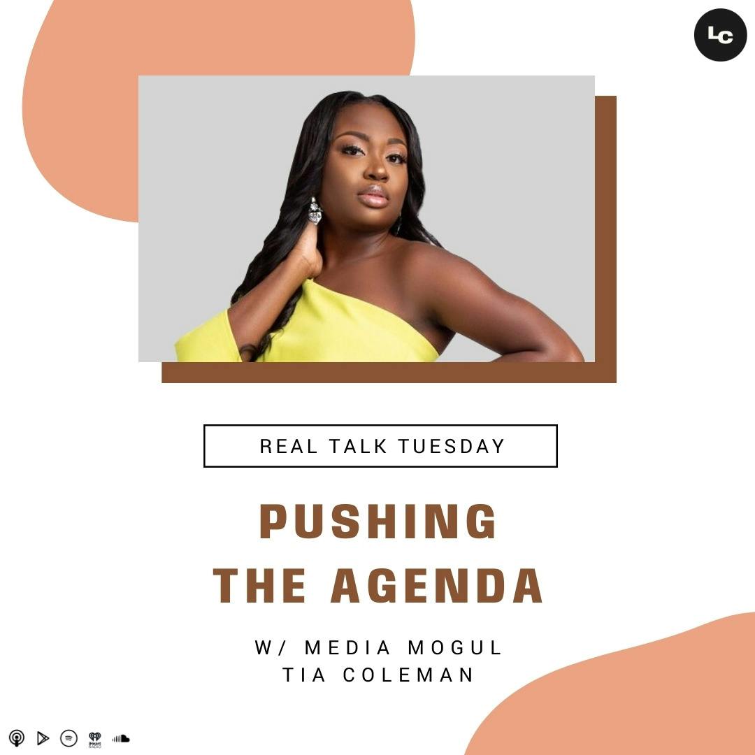Pushing the Agenda (w/ Tia Coleman)