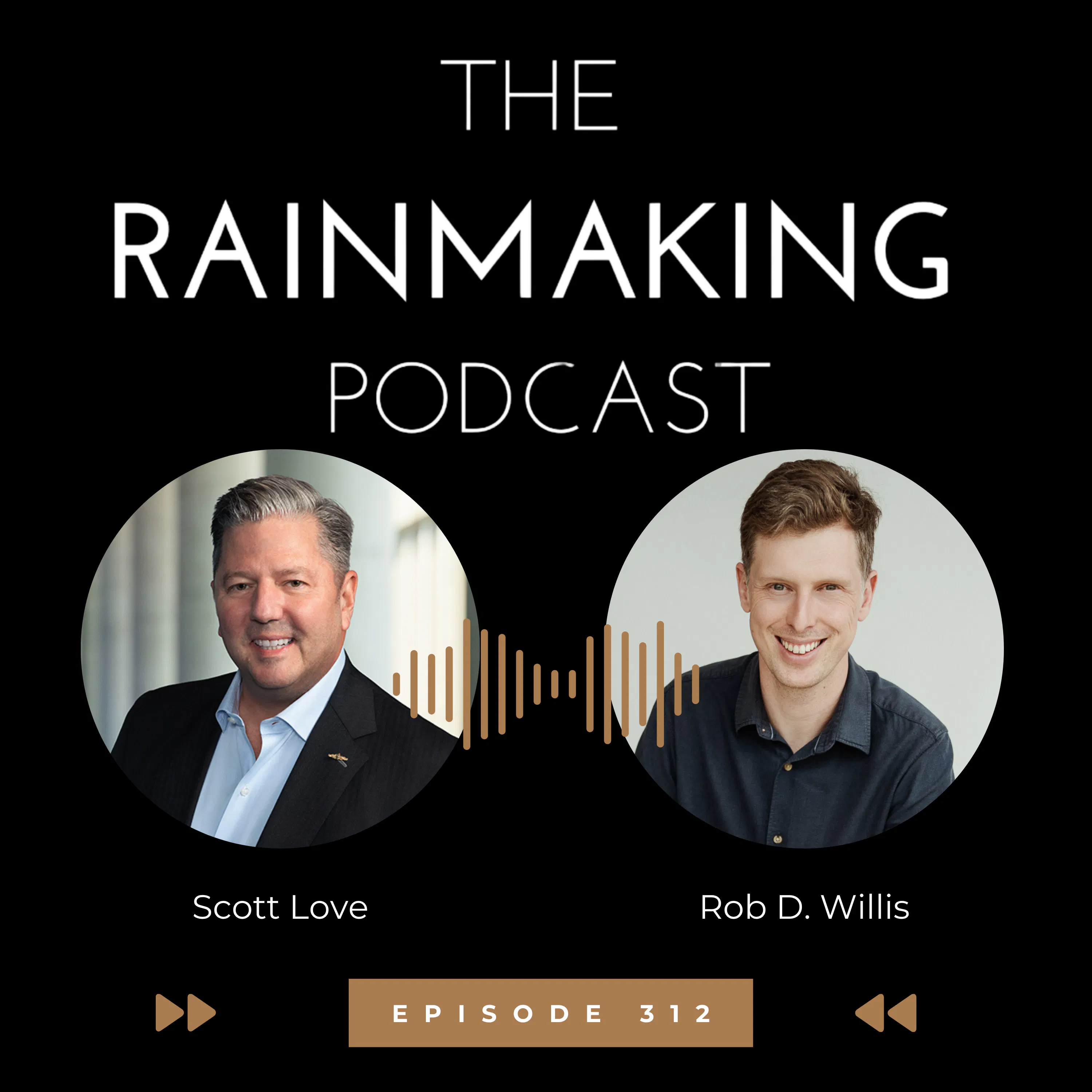 TRP 312: How Rainmakers Can Tell Good Stories with Rob D. Willis episode artwork