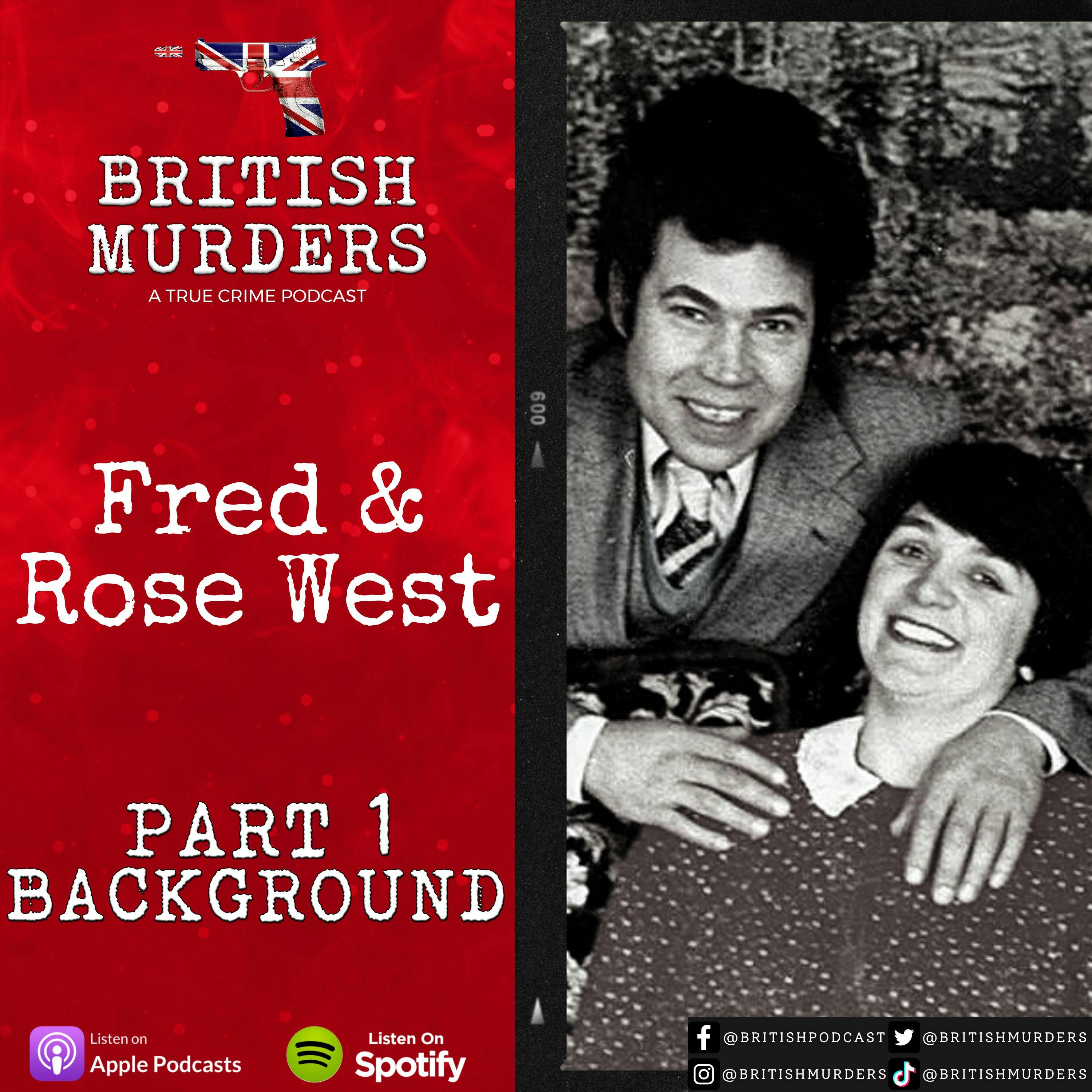 Fred & Rose West | Part 1 | Background - British Murders with Stuart ...