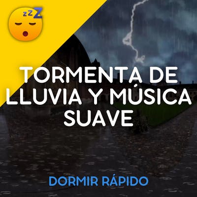 ⛈️ Tormenta RELAJANTE y MÚSICA Suave para un SUEÑO Profundo episode artwork