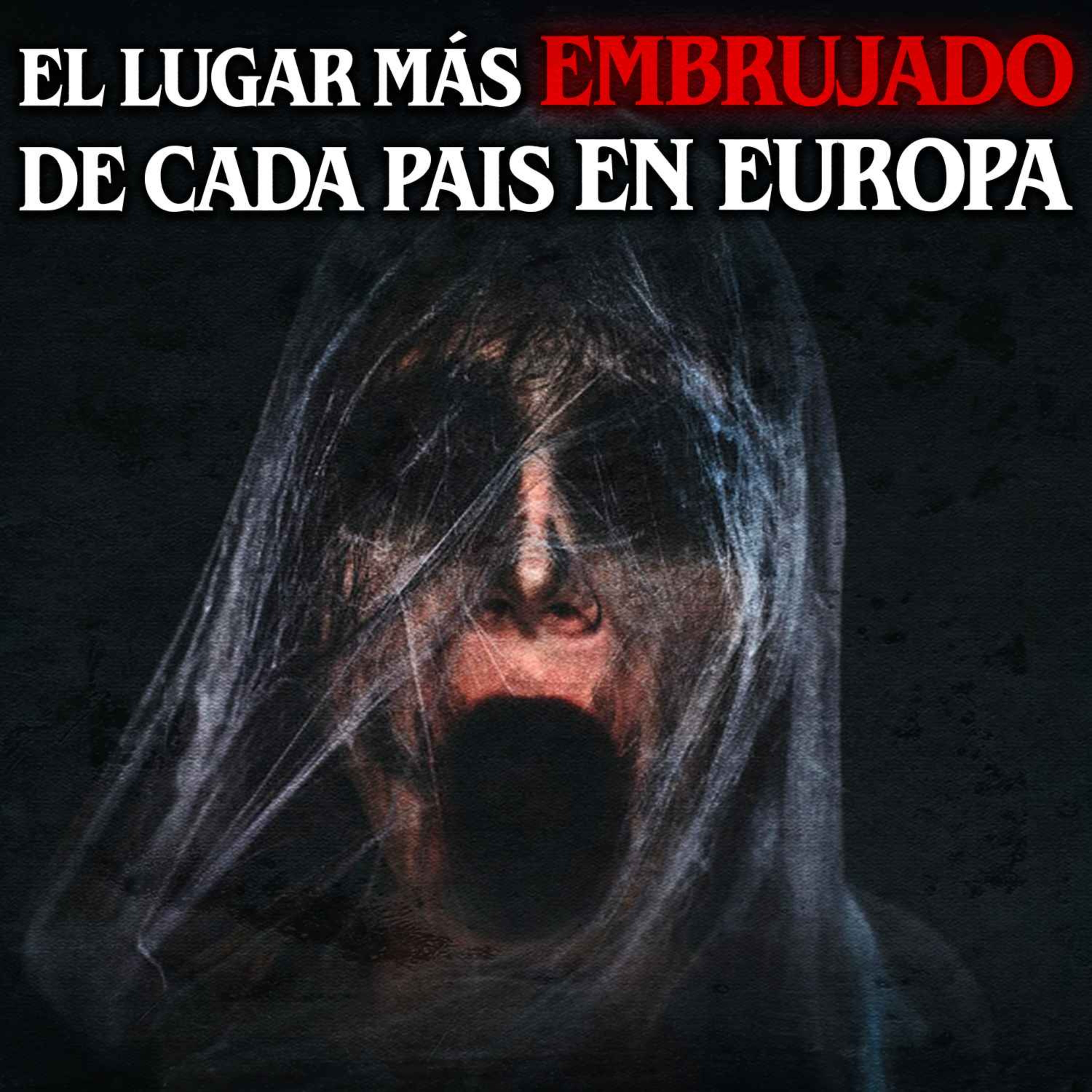 El lugar más embrujado de cada país en Europa