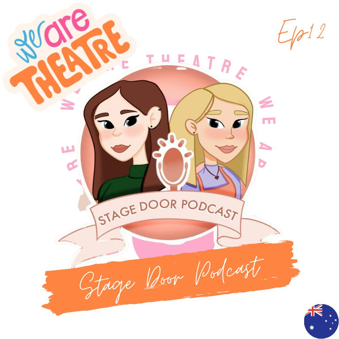 Episode 12 - Stage Door Podcast - Tori & Eliza