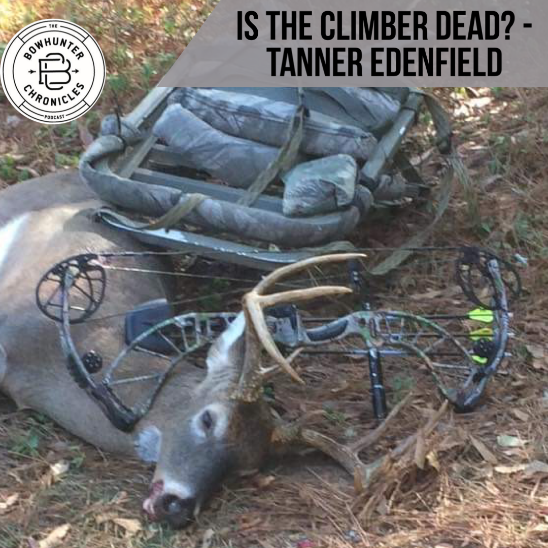 Is the Climber Dead?  - Tanner Edenfield - Have Bow Will Travel
