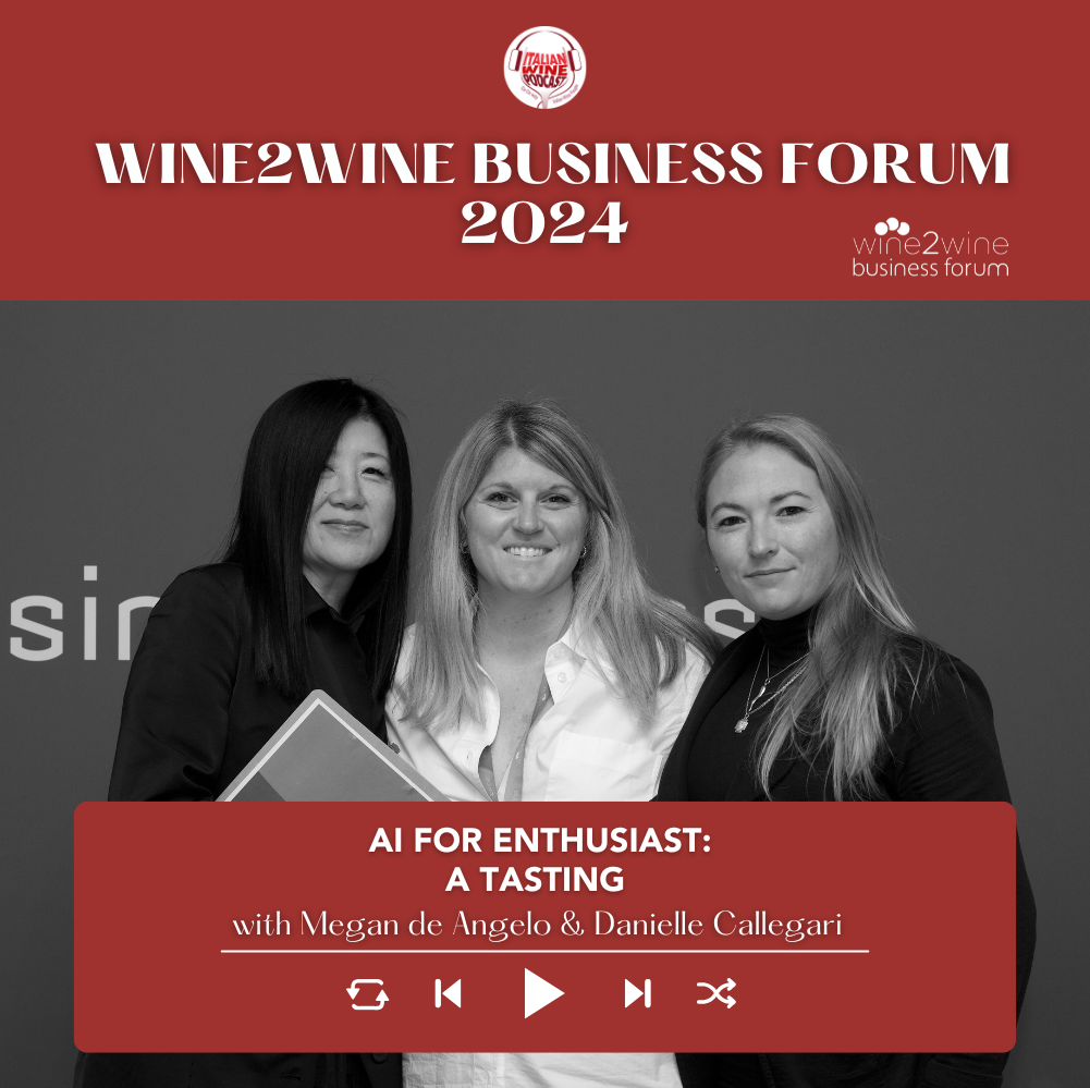 AI for Enthusiasts: tasting with Megan de Angelo and Danielle Callegari | wine2wine Business Forum 2024