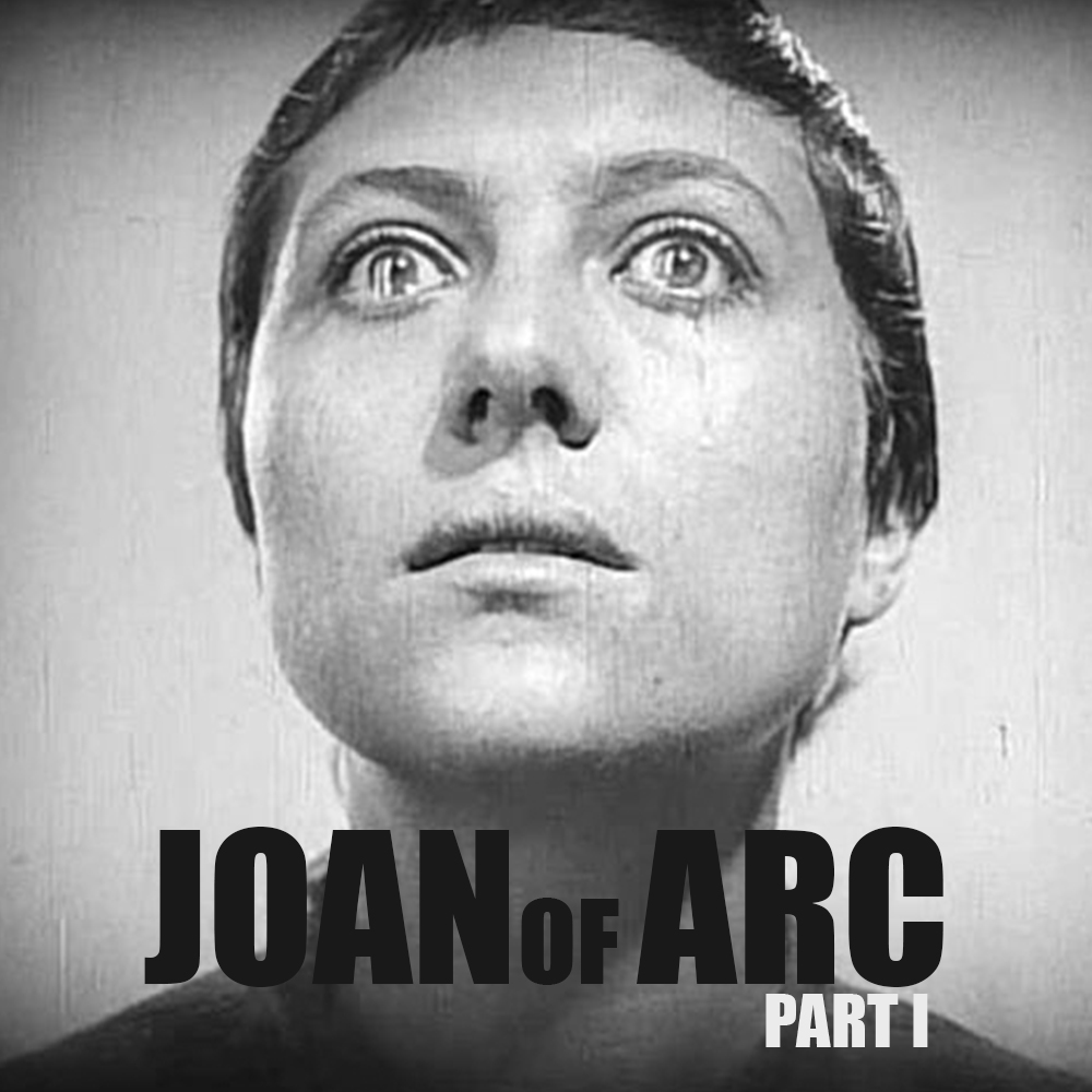 EPISODE 39: Joan of Arc (Part 1)