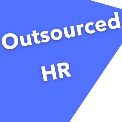 HR Outsourcing - When YOU are the outsourced HR episode artwork