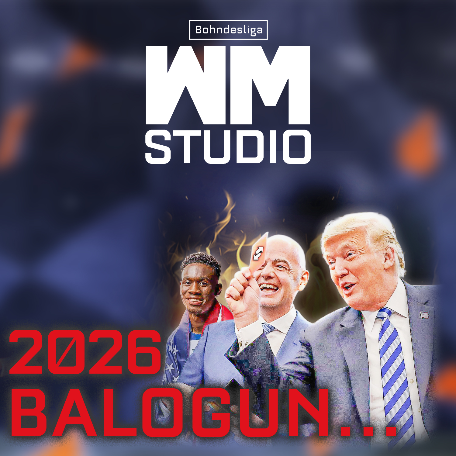 WM-Studio 2026: Der Fall BALOGUN! Hat TRUMP die FIFA in der Tasche? episode artwork