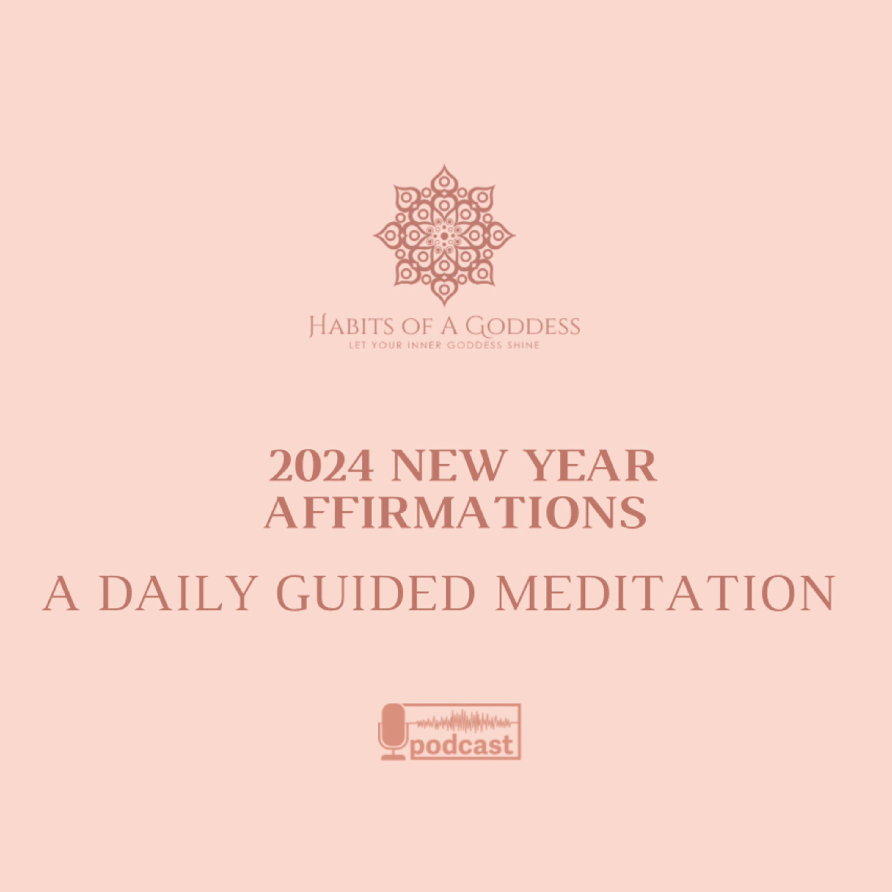 2024 NEW YEAR AFFIRMATIONS | HABITS OF A GODDESS
