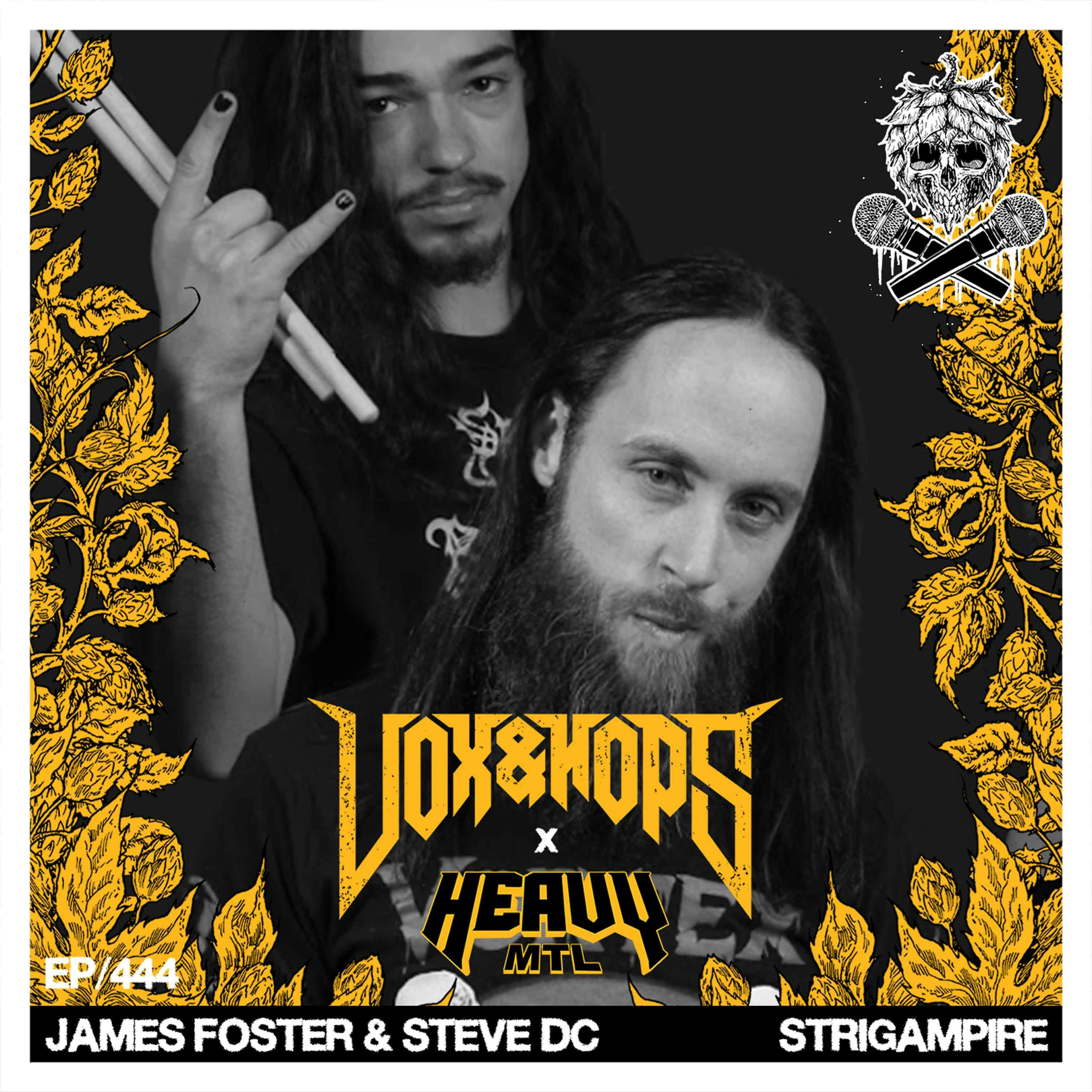 From Trois-Rivières to Wacken with Steve DC & James Foster of Strigampire From Trois-Rivières to Wacken with Steve DC & James Foster of Strigampire