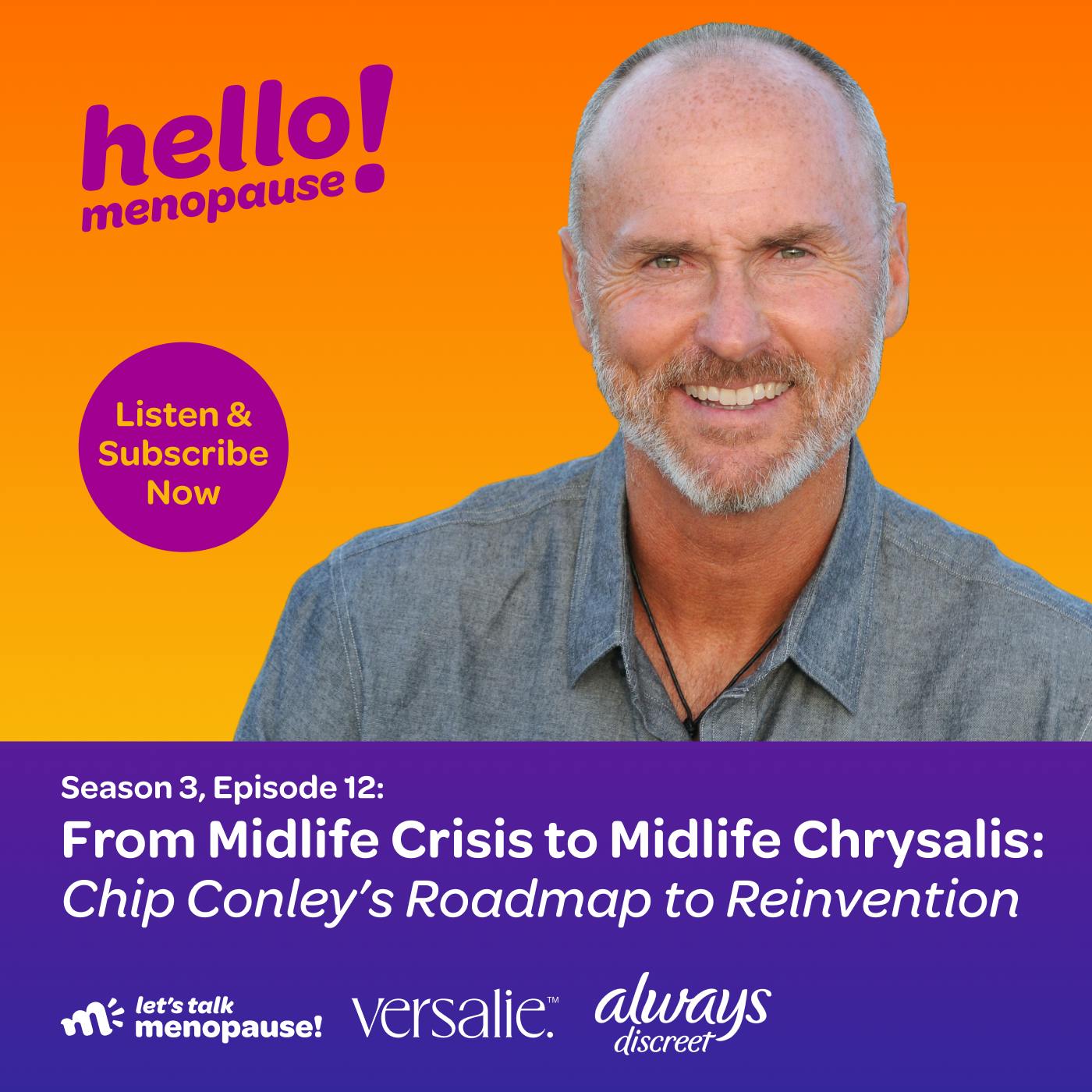 From Midlife Crisis to Midlife Chrysalis: Chip Conley’s Roadmap to Reinvention From Midlife Crisis to Midlife Chrysalis: Chip Conley’s Roadmap to Reinvention