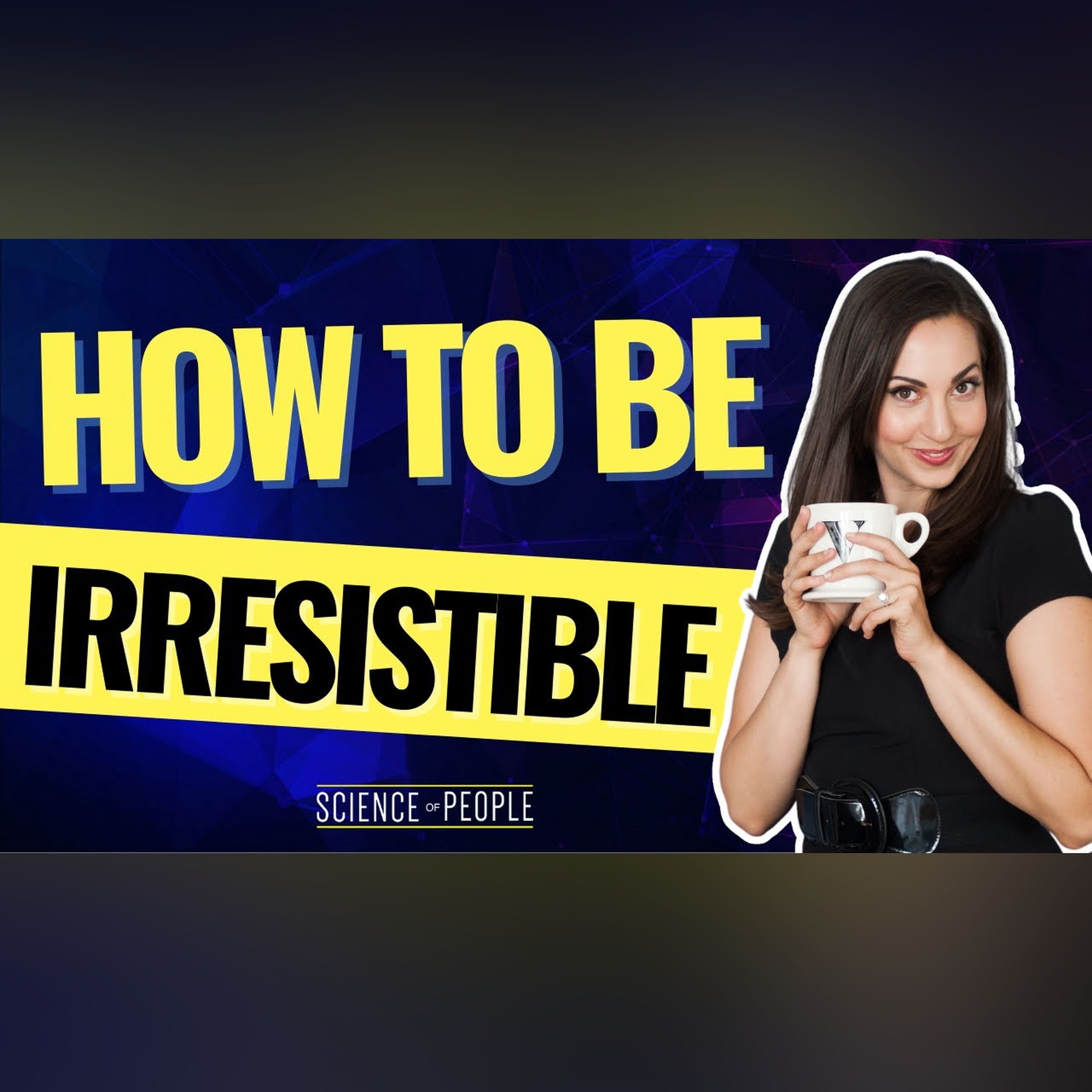 How to Be Instantly Irresistible episode artwork