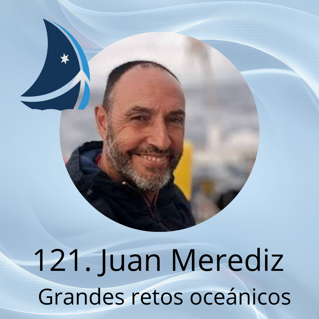121. Juan Merediz. Grandes retos oceánicos.