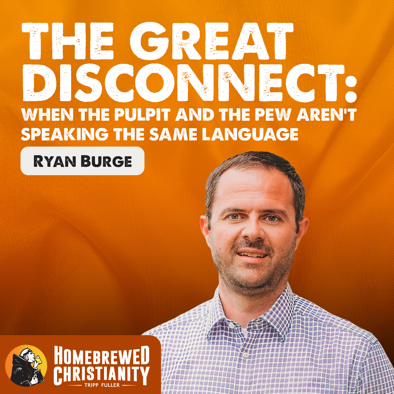 The Great Disconnect: When the Pulpit and the Pew aren't Speaking the Same Language
