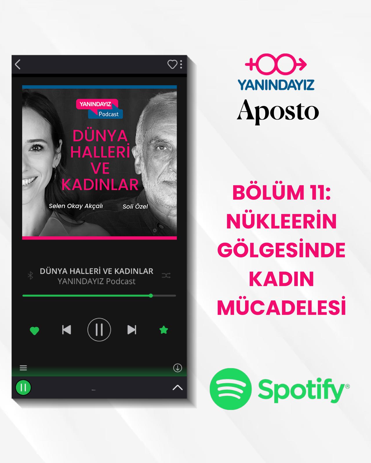 Yanındayız- Bölüm 11: Nükleerin Gölgesinde Kadın Mücadelesi | Selen Okay Akçalı, Soli Özel