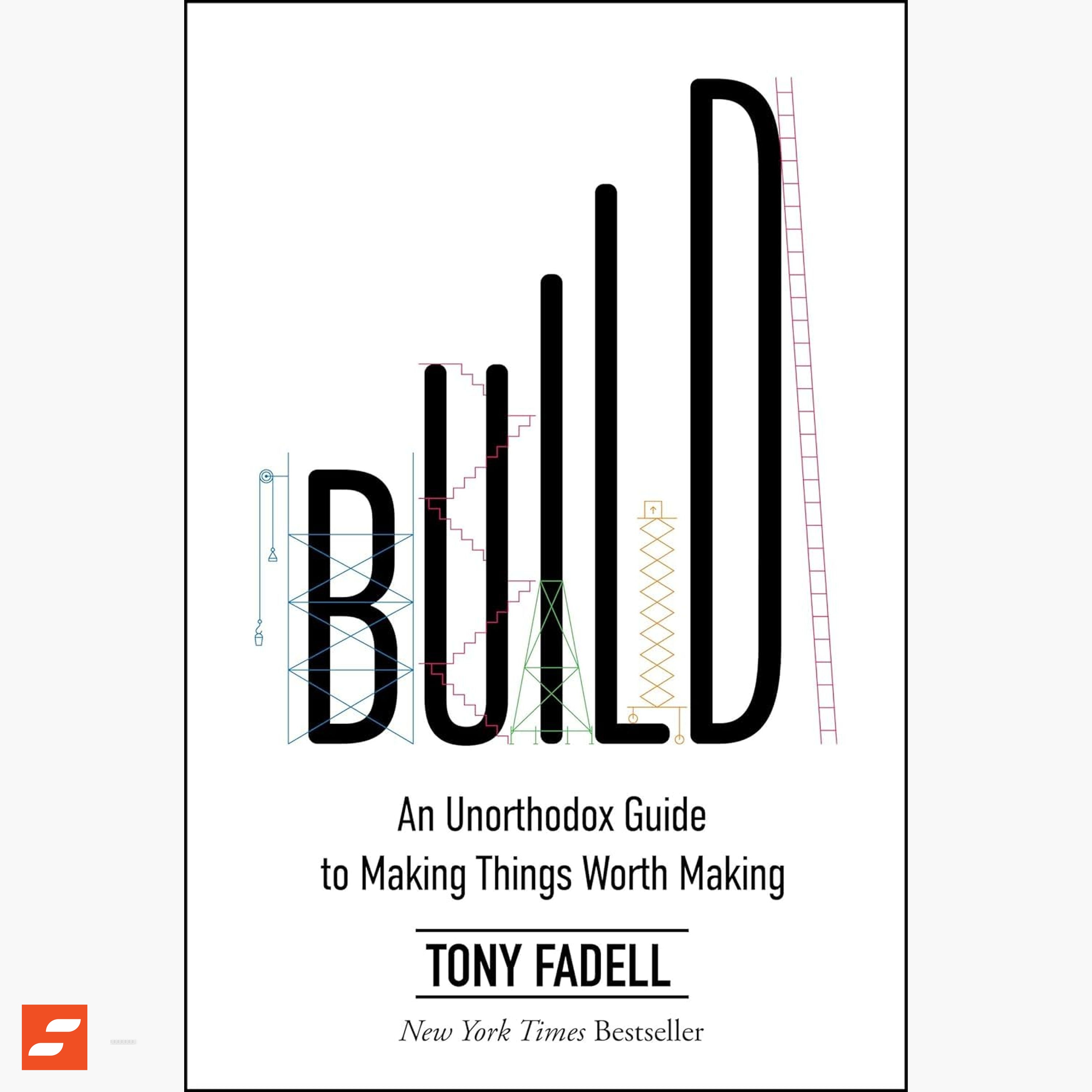Build Summary | Tony Fadell