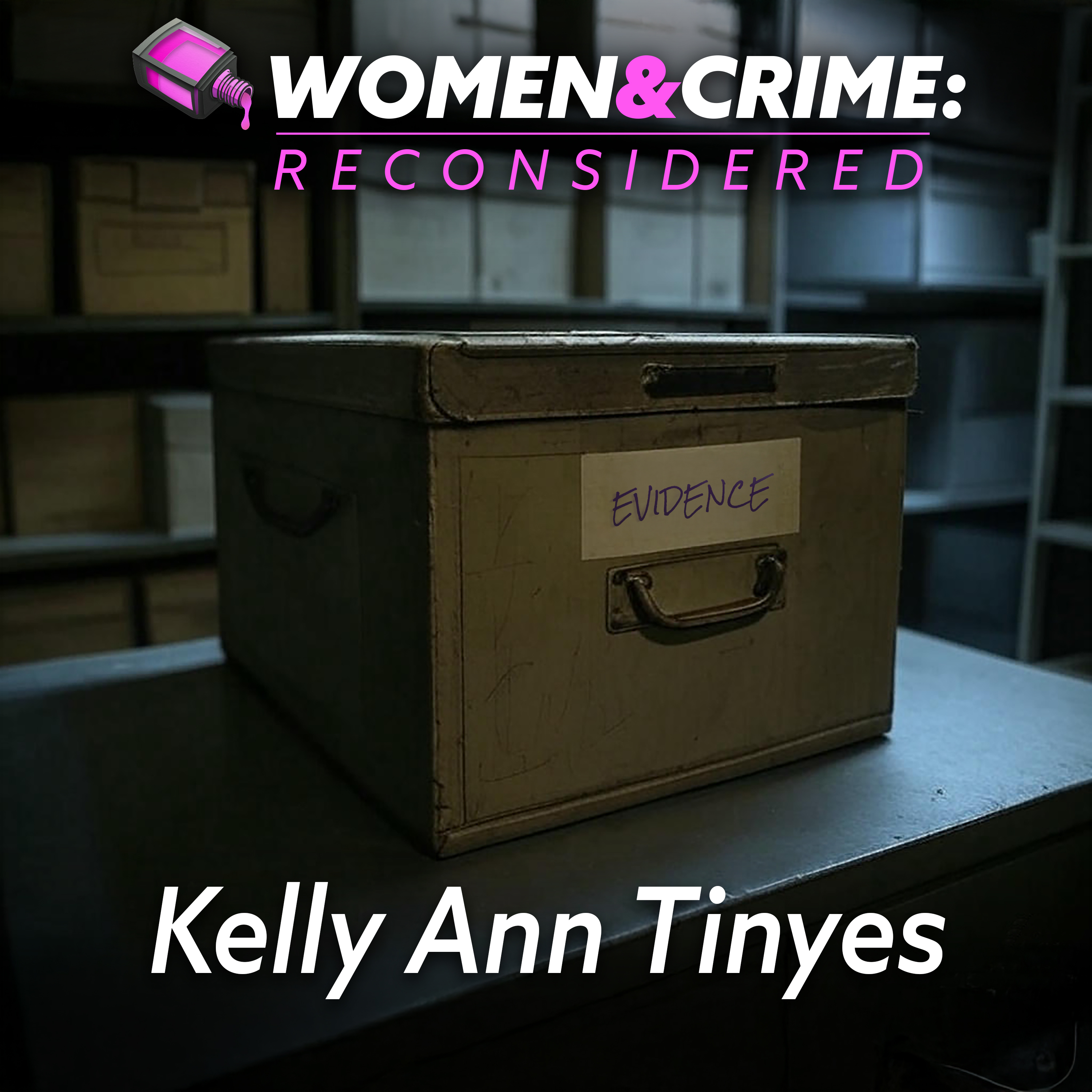 Reconsidered: Kelly Ann Tinyes episode artwork