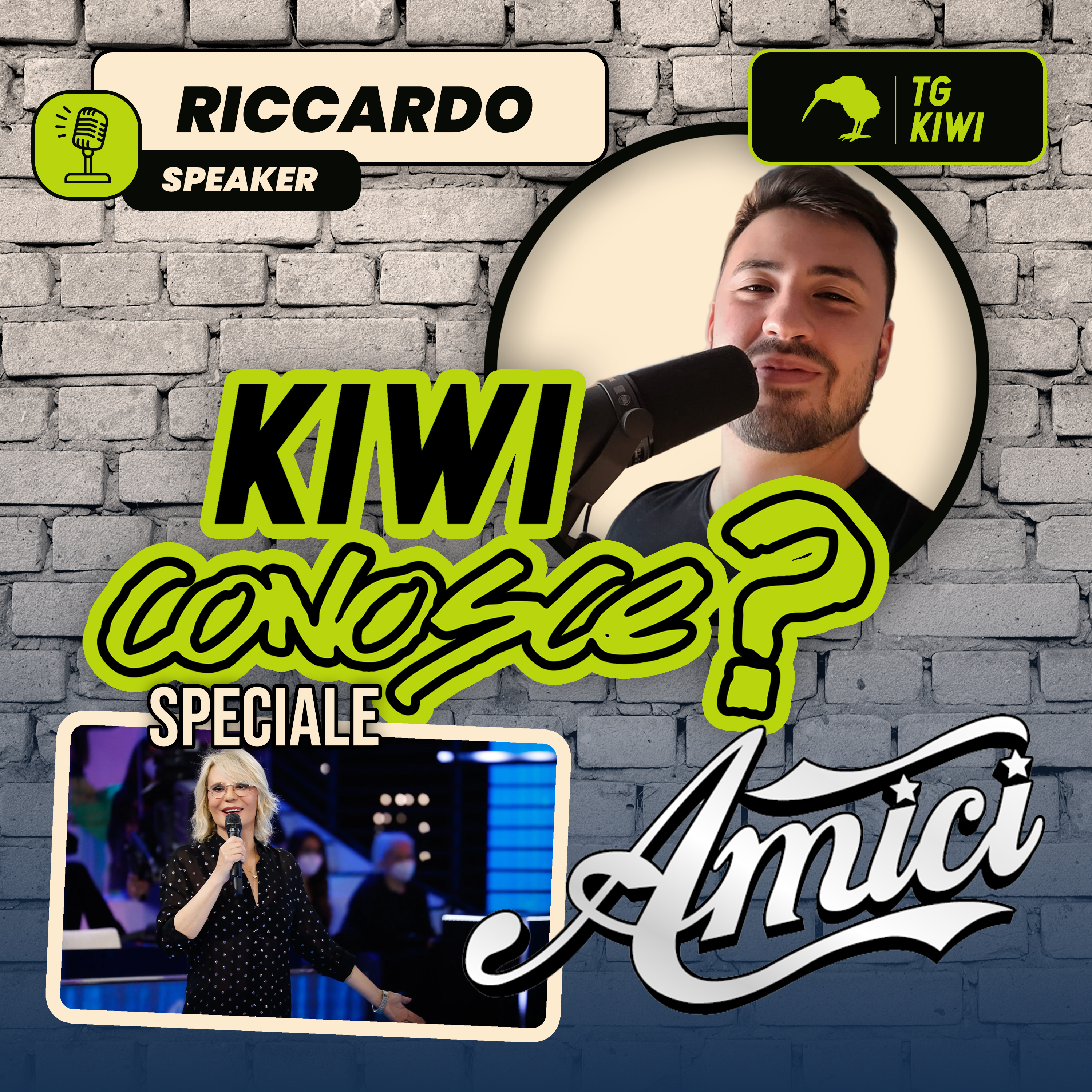 KIWI Conosce x AMICI 2025: Michelle Riccardo Stimolo Michele Ballo Plasma 8003 Gabriele Gard Opi Valentina Pesaresi Penelope Flavia Buoncristiani Frasa