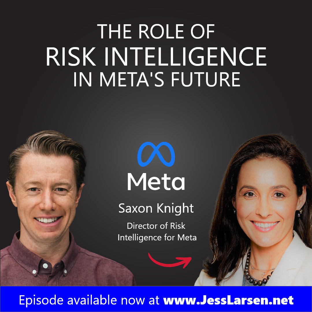 Meta's Director of Risk Intelligence on Staying Ahead of Emerging Trends | Saxon Knight