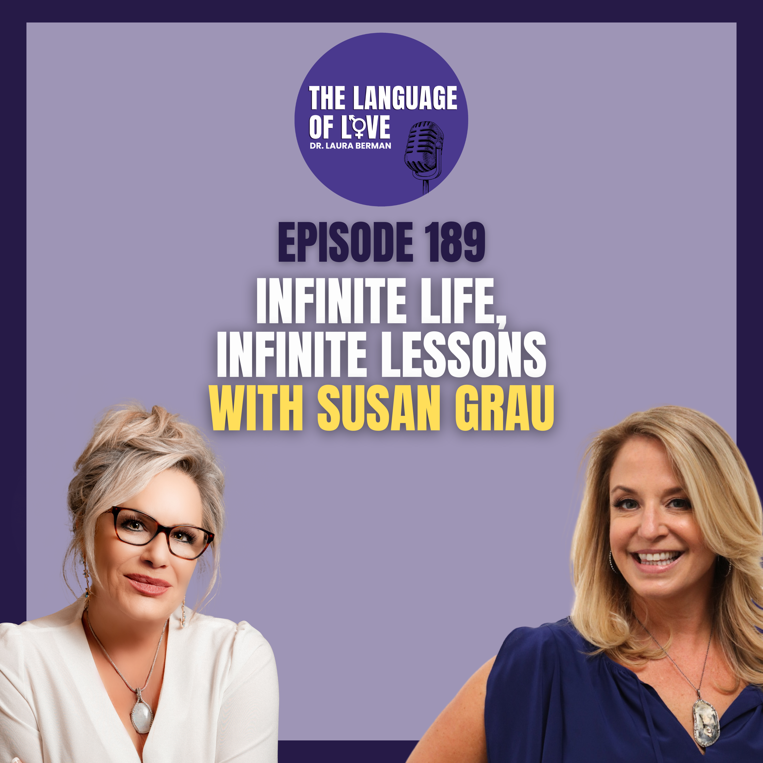 Infinite Life, Infinite Lessons with Susan Grau episode artwork