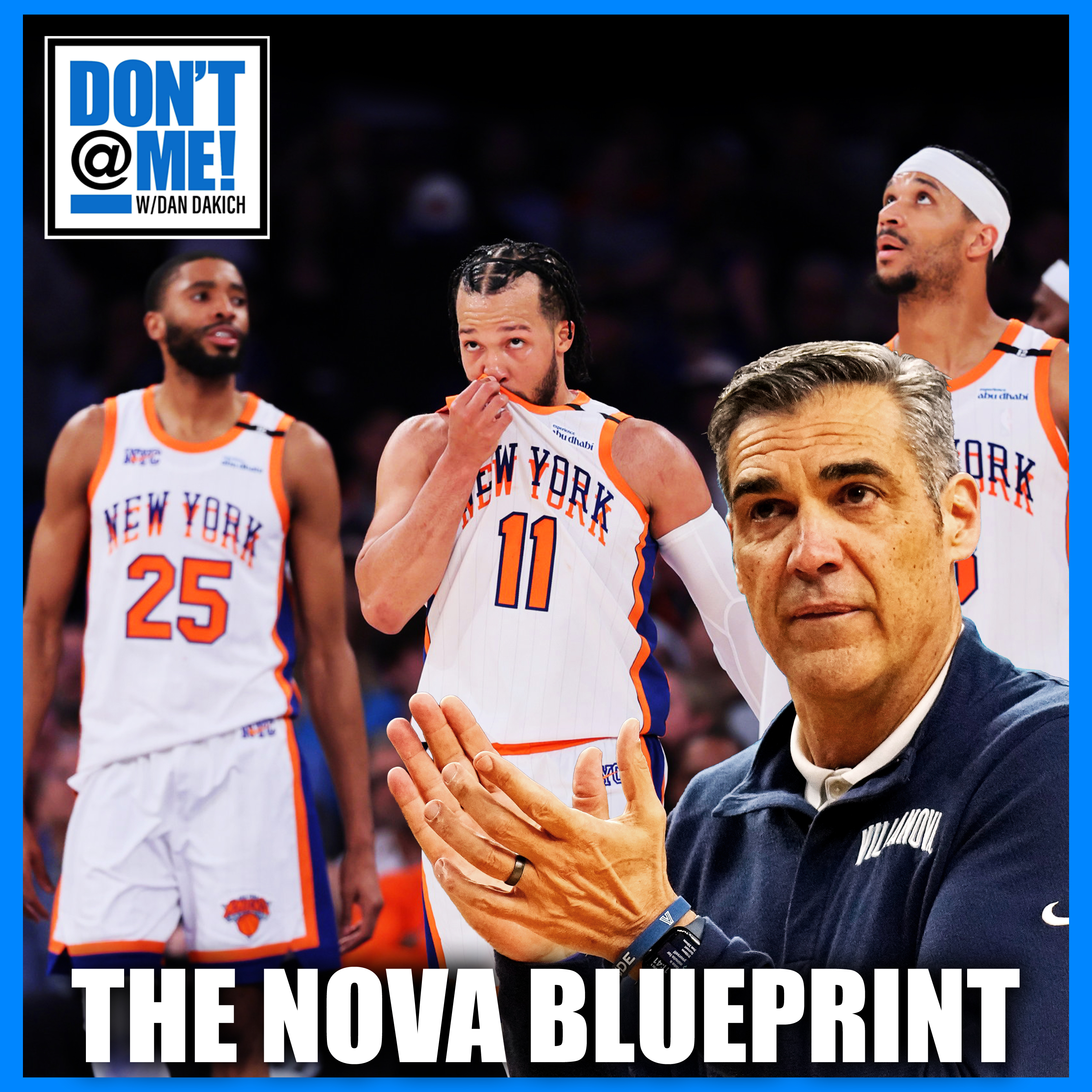 The TRUTH About The Knicks Culture! Jay Wright on Why Villanova Guys Just Know How to WIN episode artwork