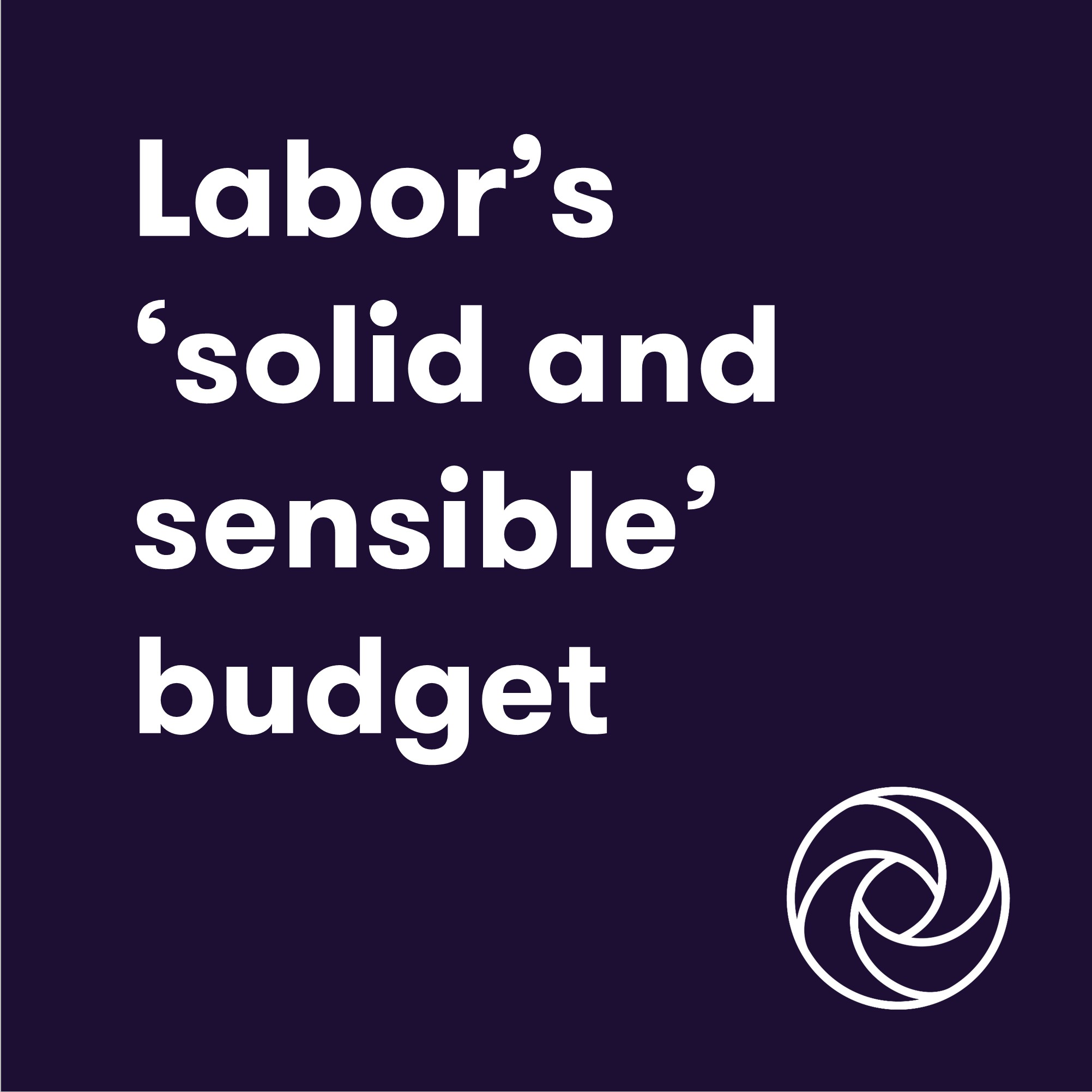 Setting the tone: Labor’s ‘solid and sensible’ first budget episode artwork