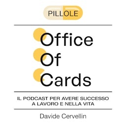 Pillole di Office of Cards di Davide Cervellin
