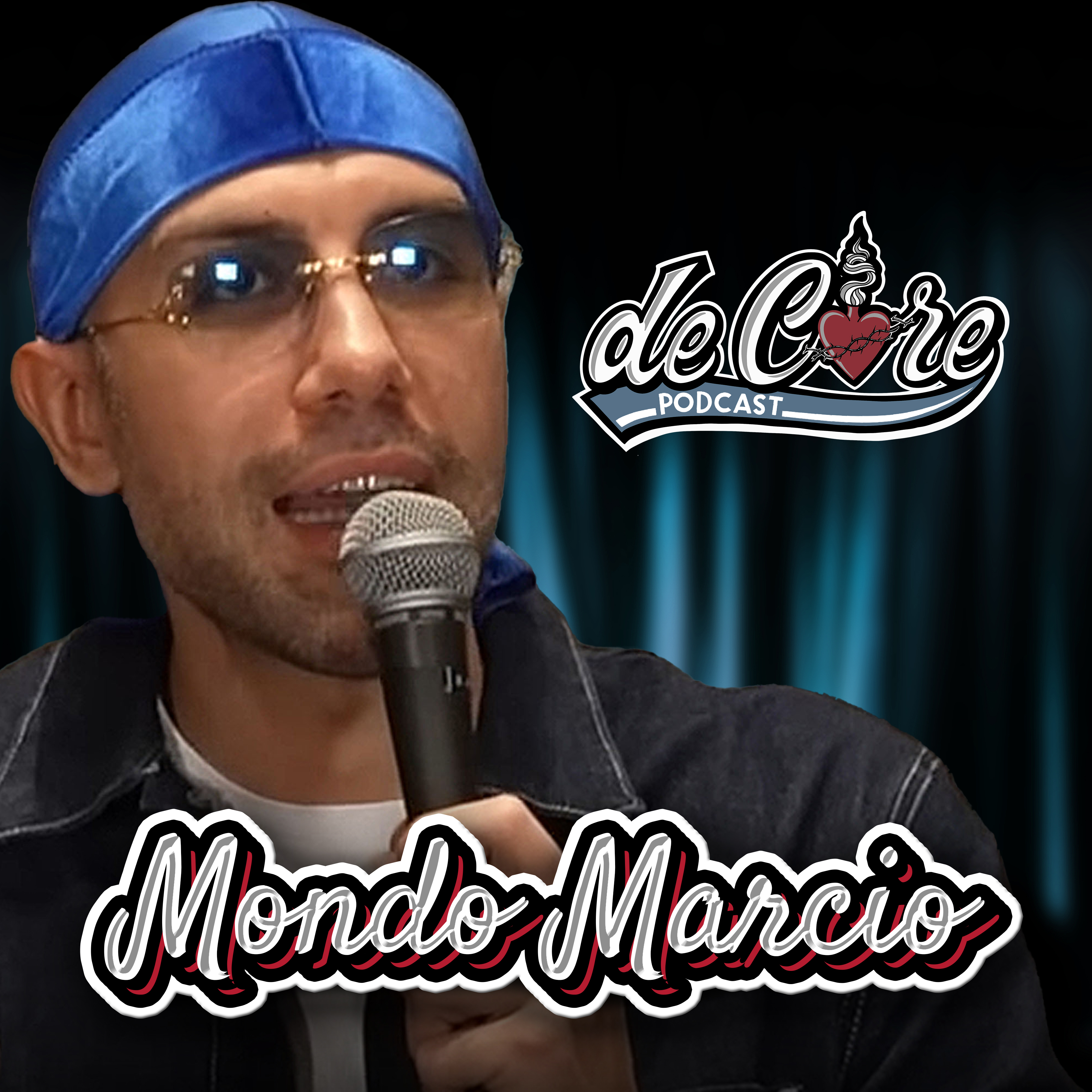 Ep.90 Mondo Marcio - De Core Podcast