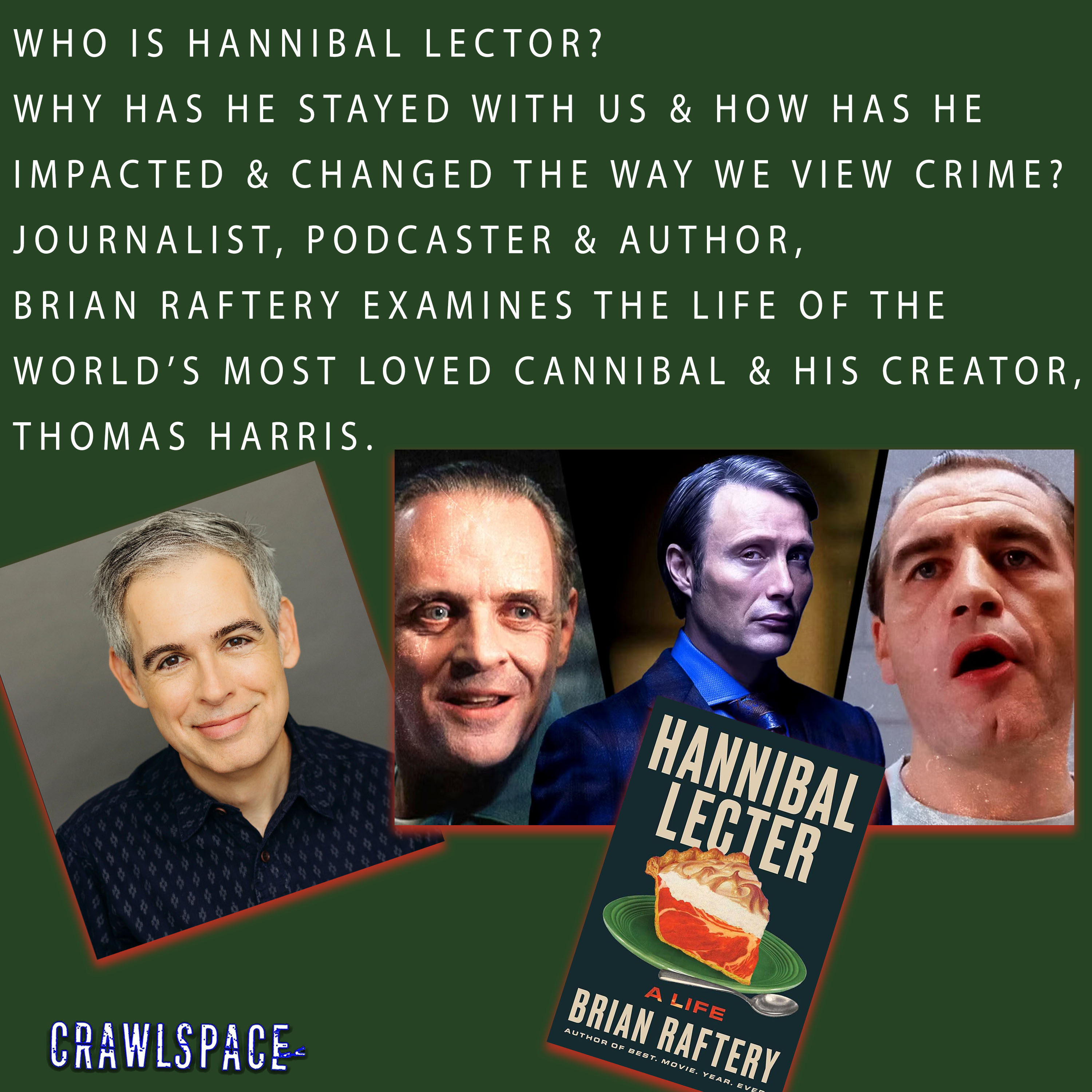 8 // The Life of Hannibal Lector w/ Brian Raftery