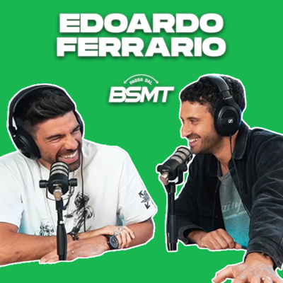 EDOARDO FERRARIO | Fare Stand-up Comedy su Netflix è stato incredibile! | Passa dal BSMT _ S01E18