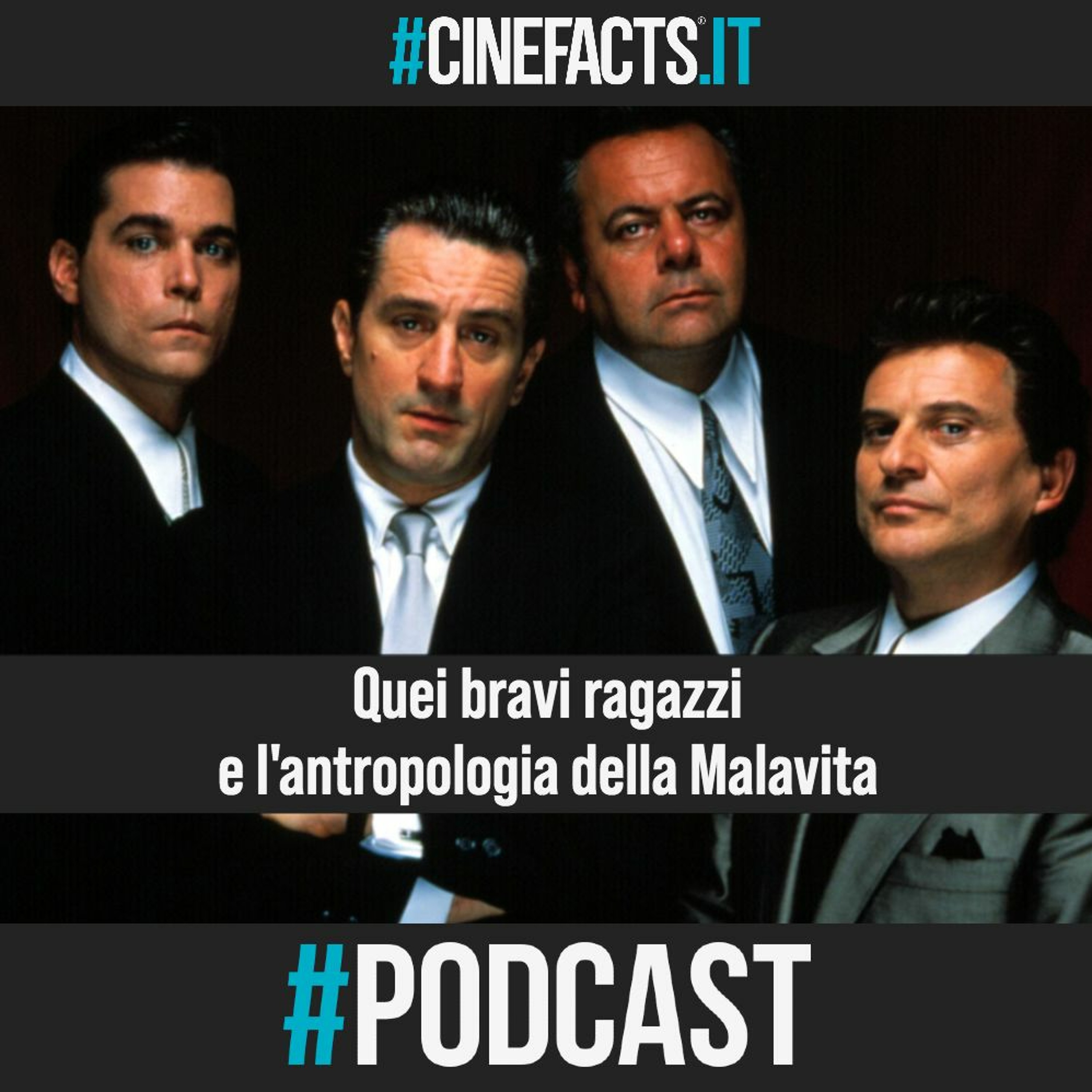 Quei Bravi Ragazzi e l'antropologia della Malavita - Articolo