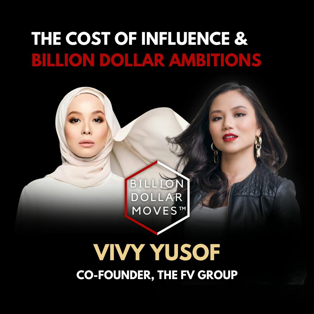 [REPLAY] “To Fail in Such A Public Way"—The Cost of Influence & Billion Dollar Ambitions with Vivy Yusof, FV Group