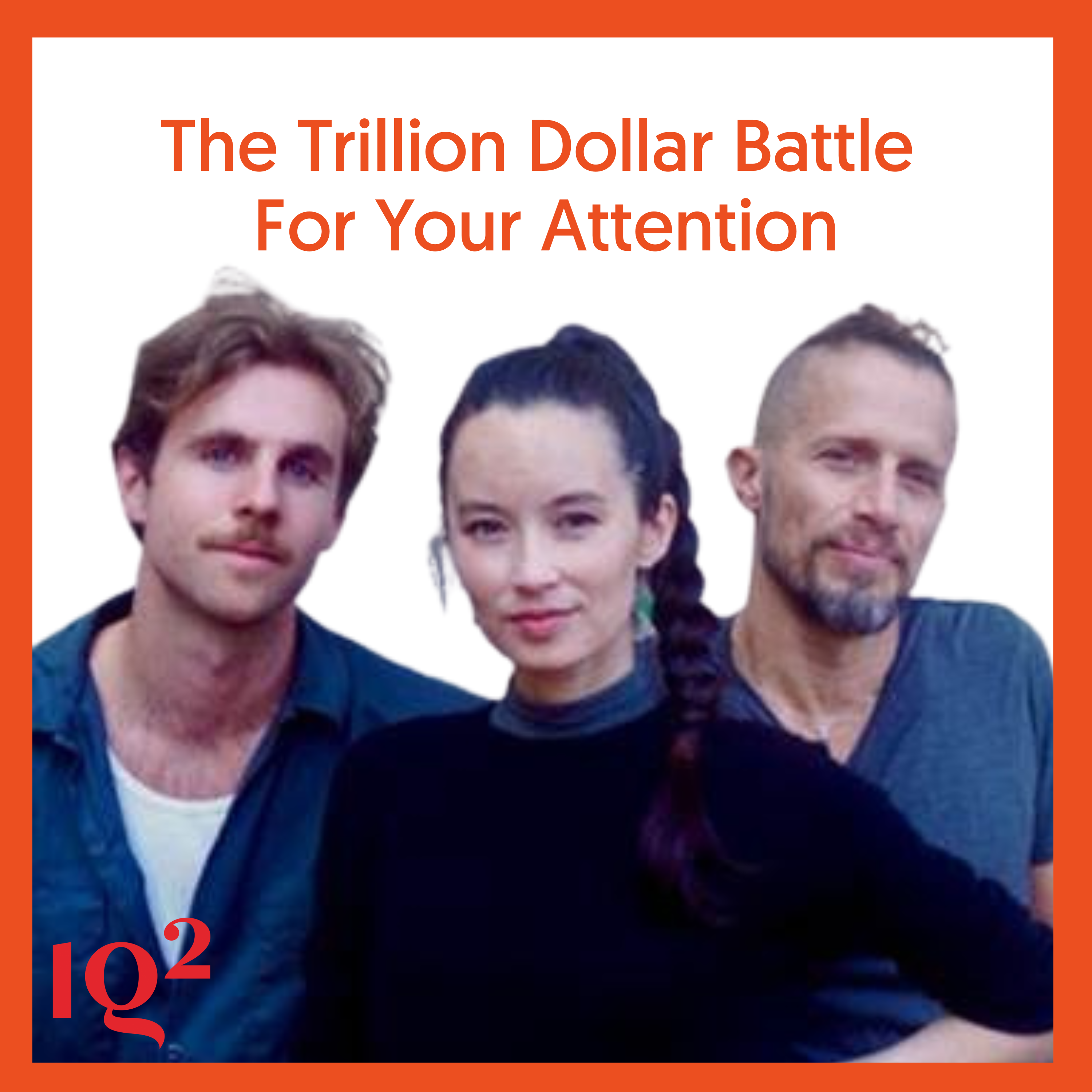 The Trillion Dollar Battle For Your Attention, with Peter Schmidt and D. Graham Burnett