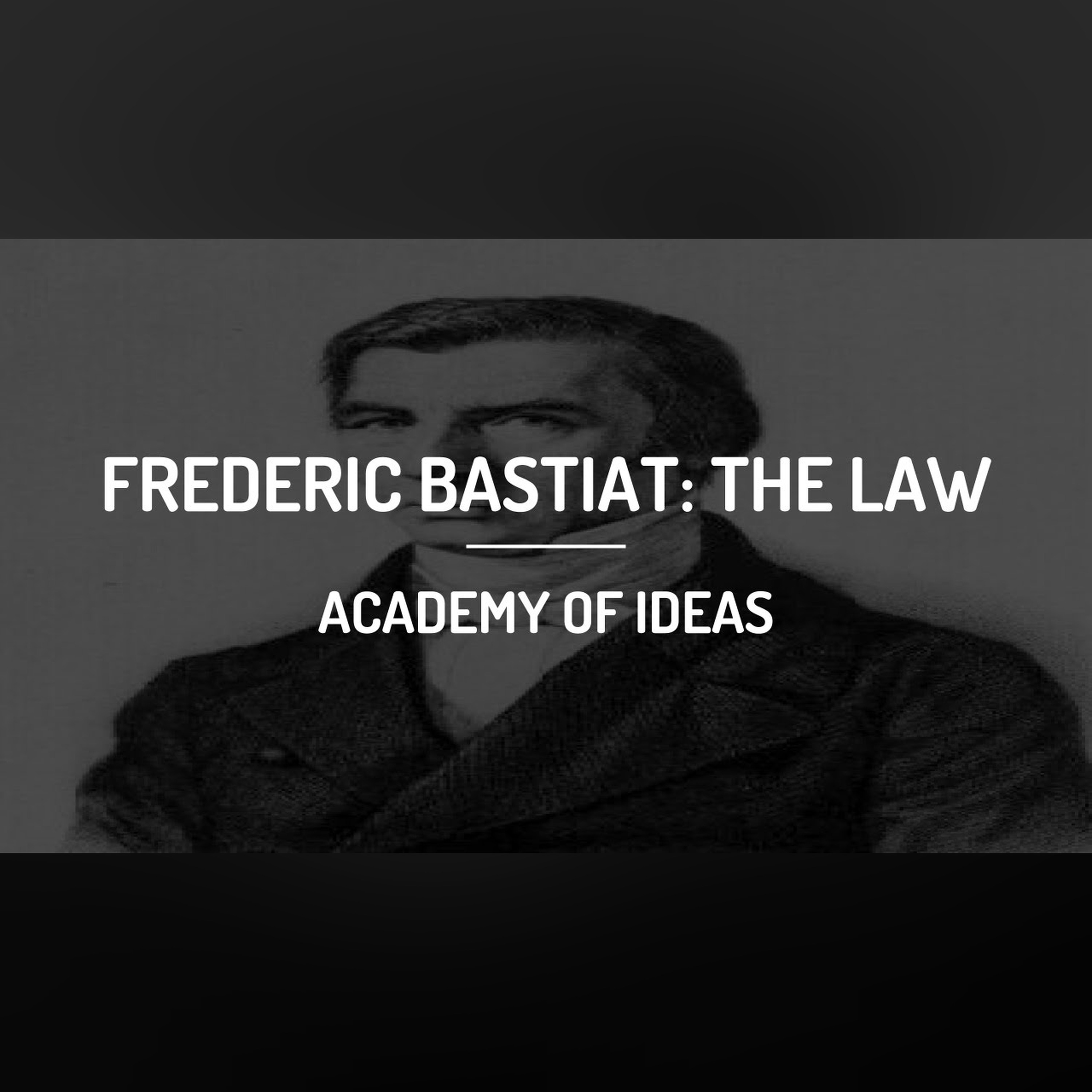 Frédéric Bastiat - The Law