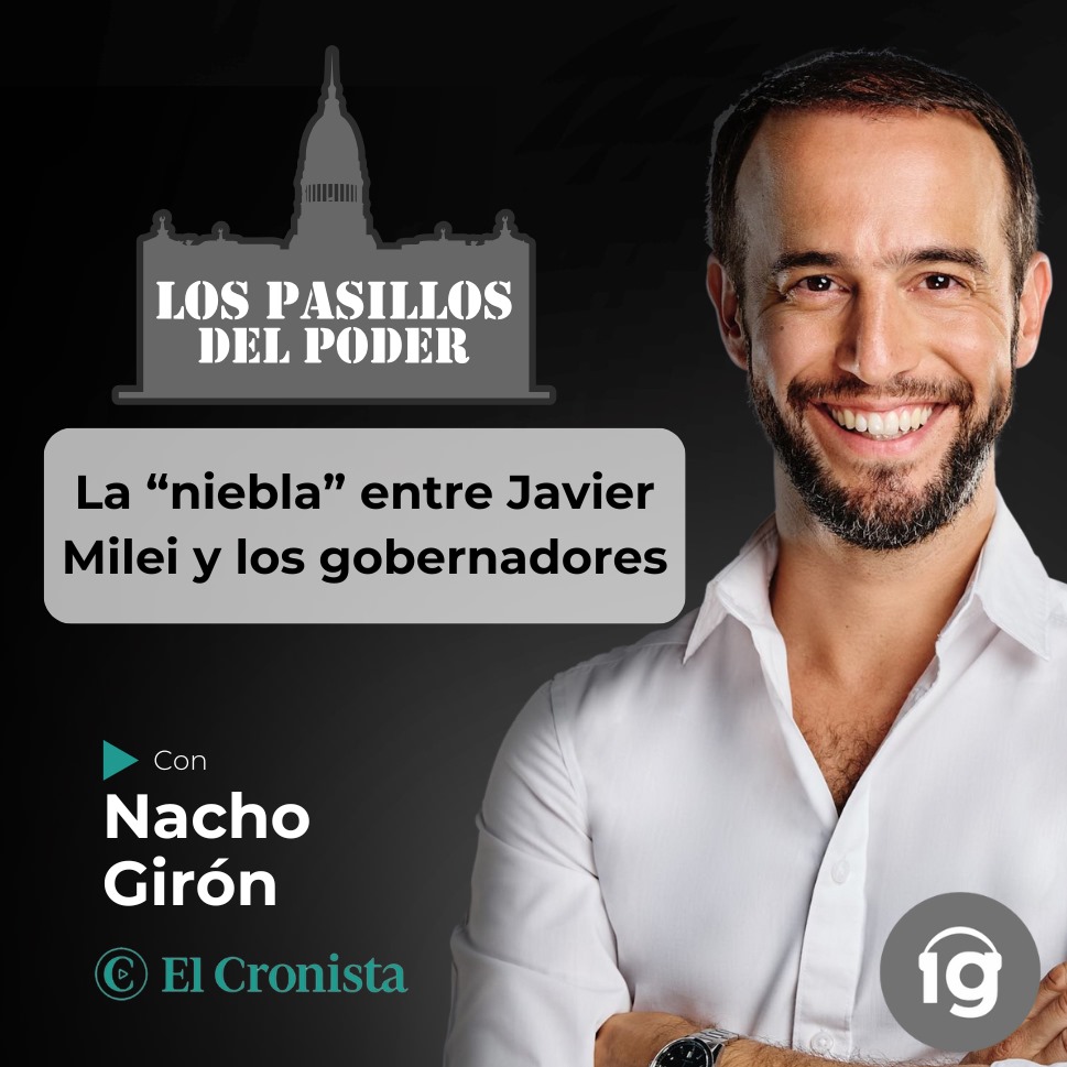 La “niebla” entre Javier Milei y los gobernadores