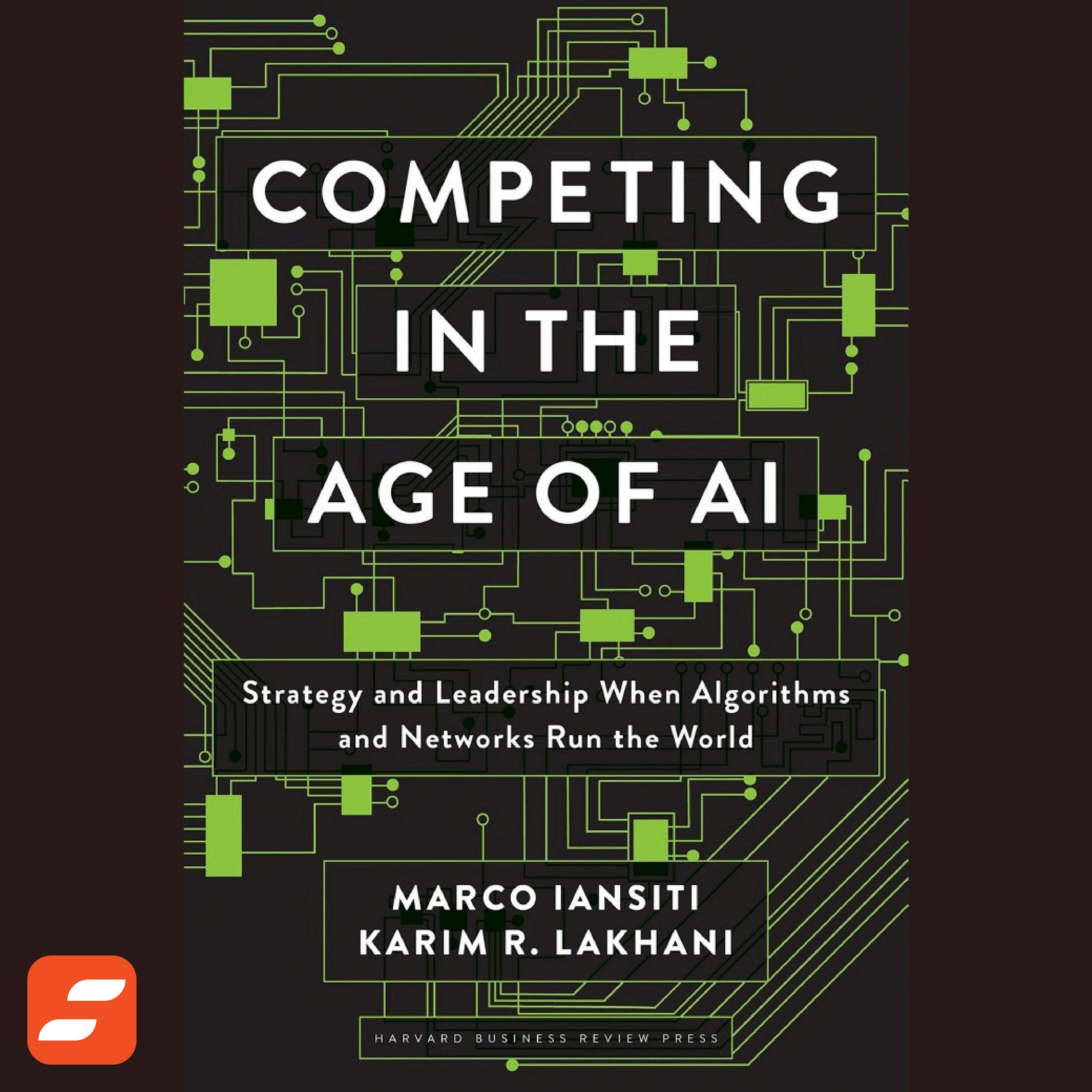 Competing in the Age of AI Summary | Marco Iansiti