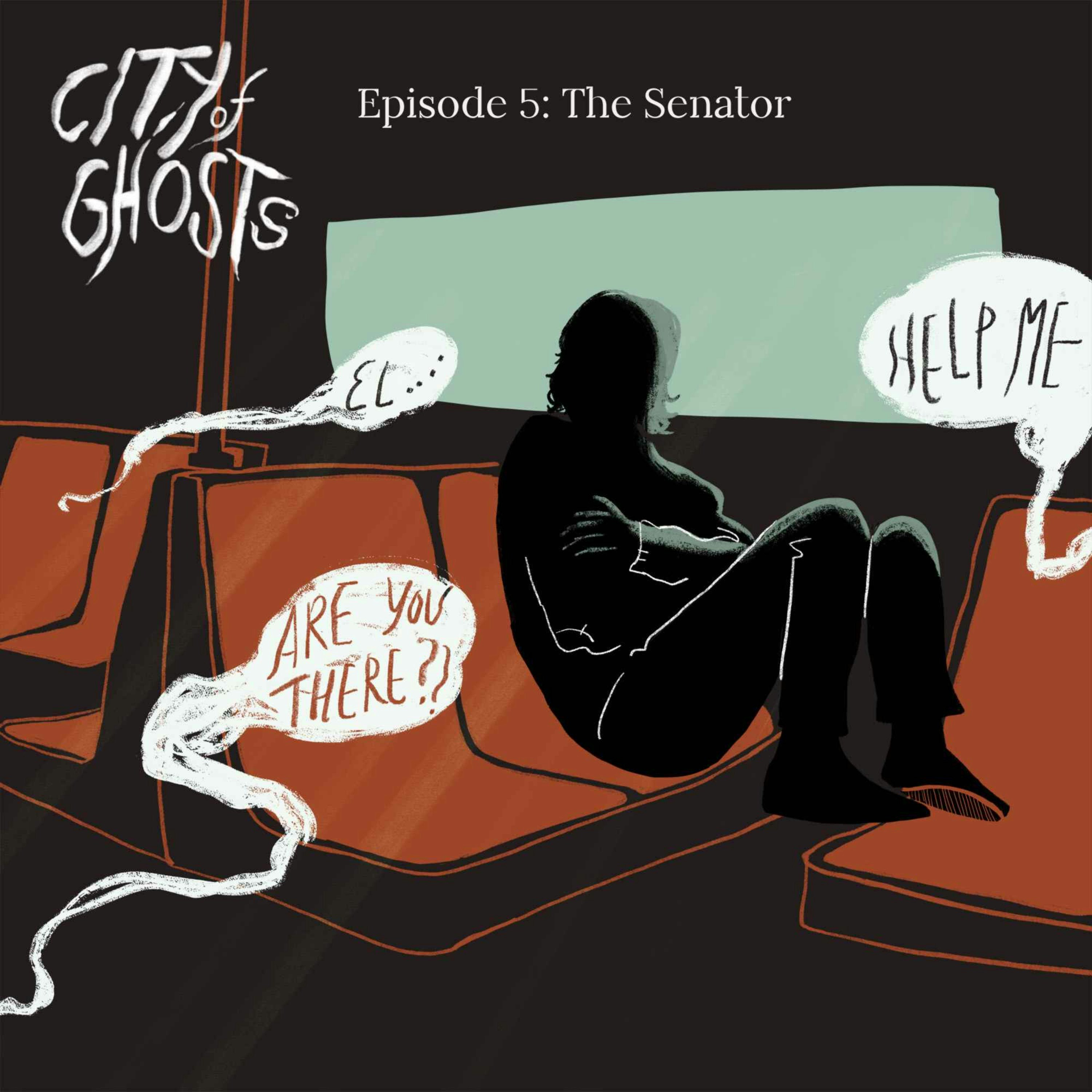 Episode 5: The Senator