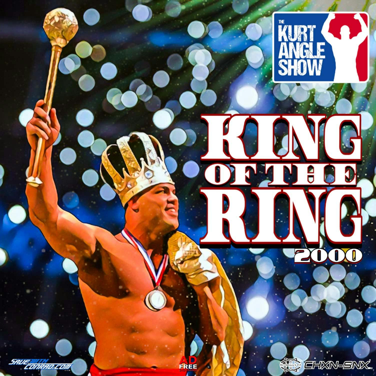 Episode 72: King Of The Ring 2000