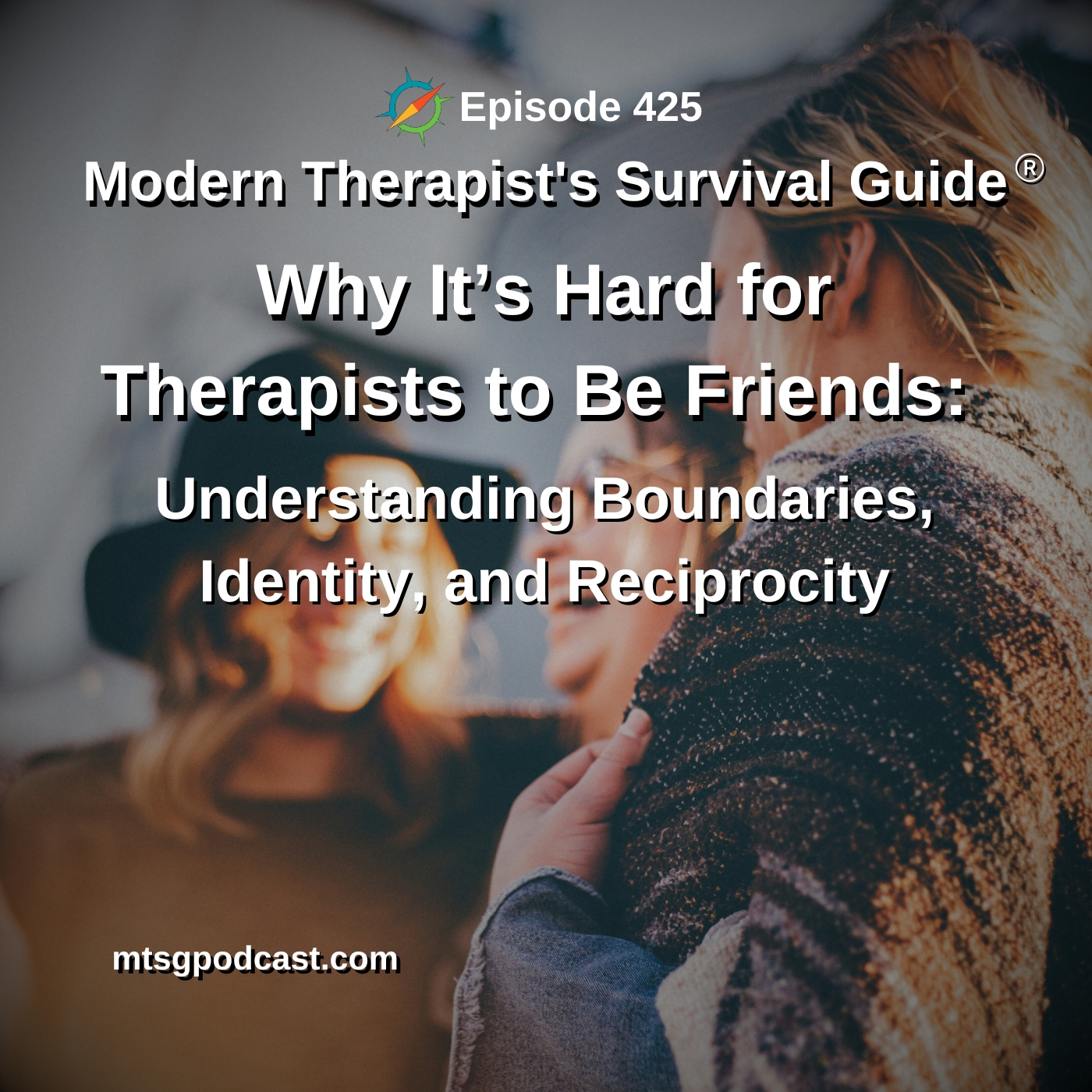Why It’s Hard for Therapists to Be Friends: Understanding Boundaries, Identity, and Reciprocity