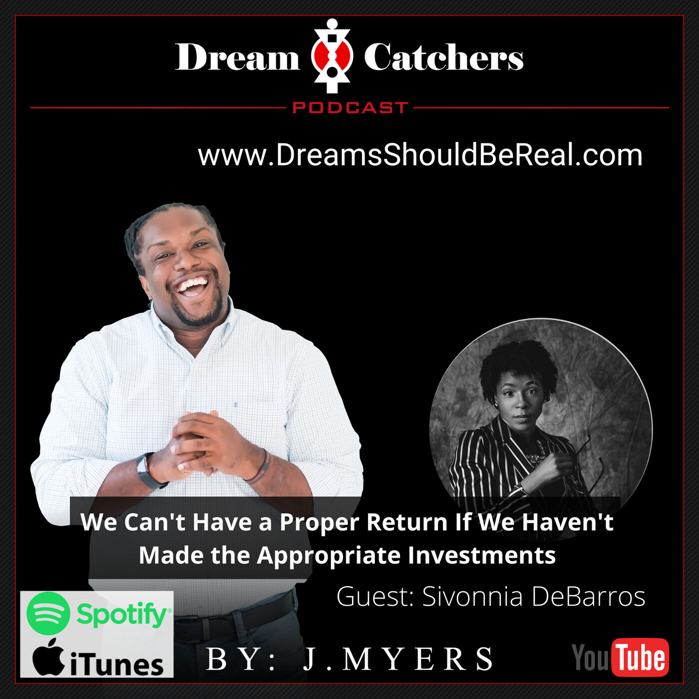 We Can't Have a Proper Return If We Haven't Made the Appropriate Investments - Sivonnia DeBarros episode artwork