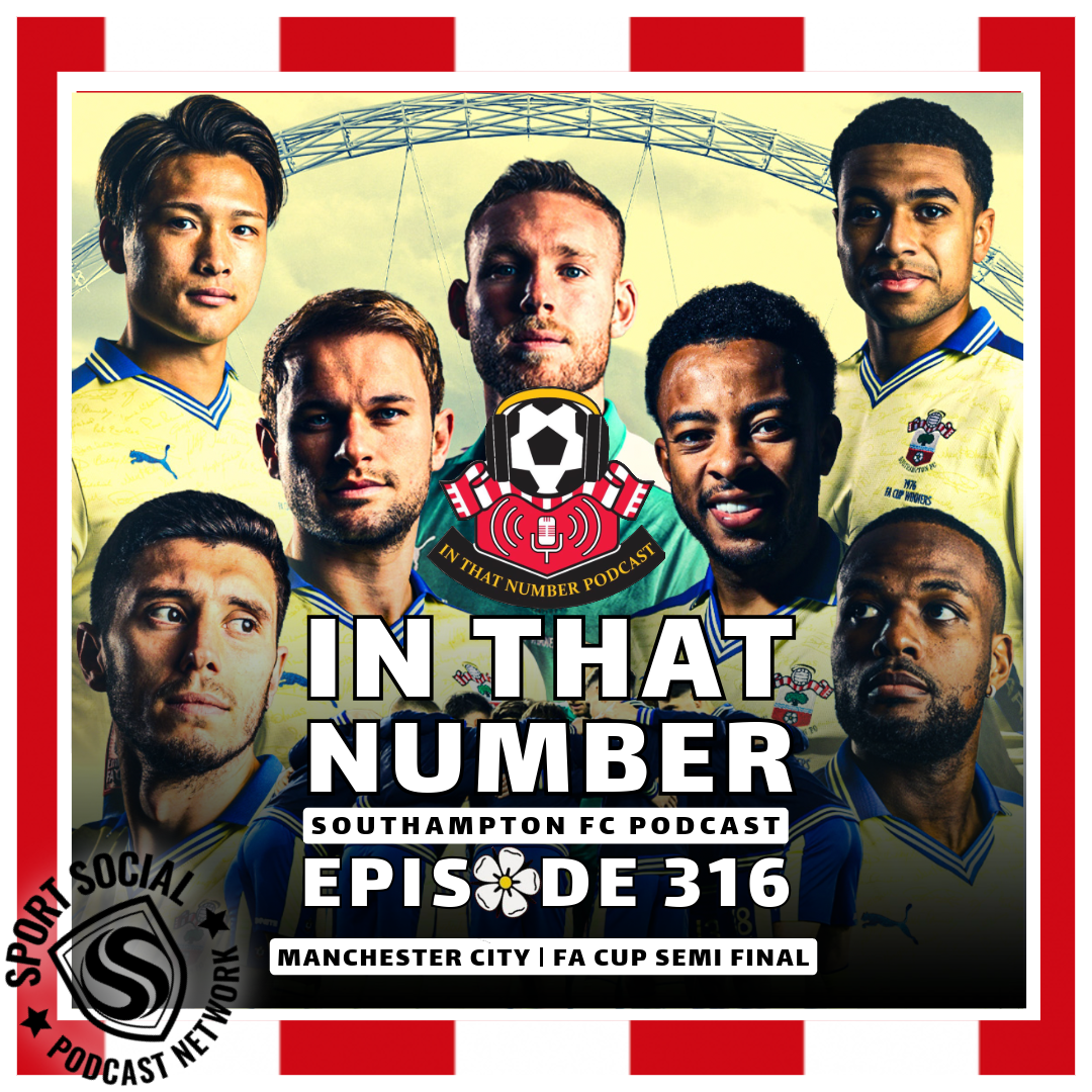 Episode 316: Manchester City | FA Cup Semi Final