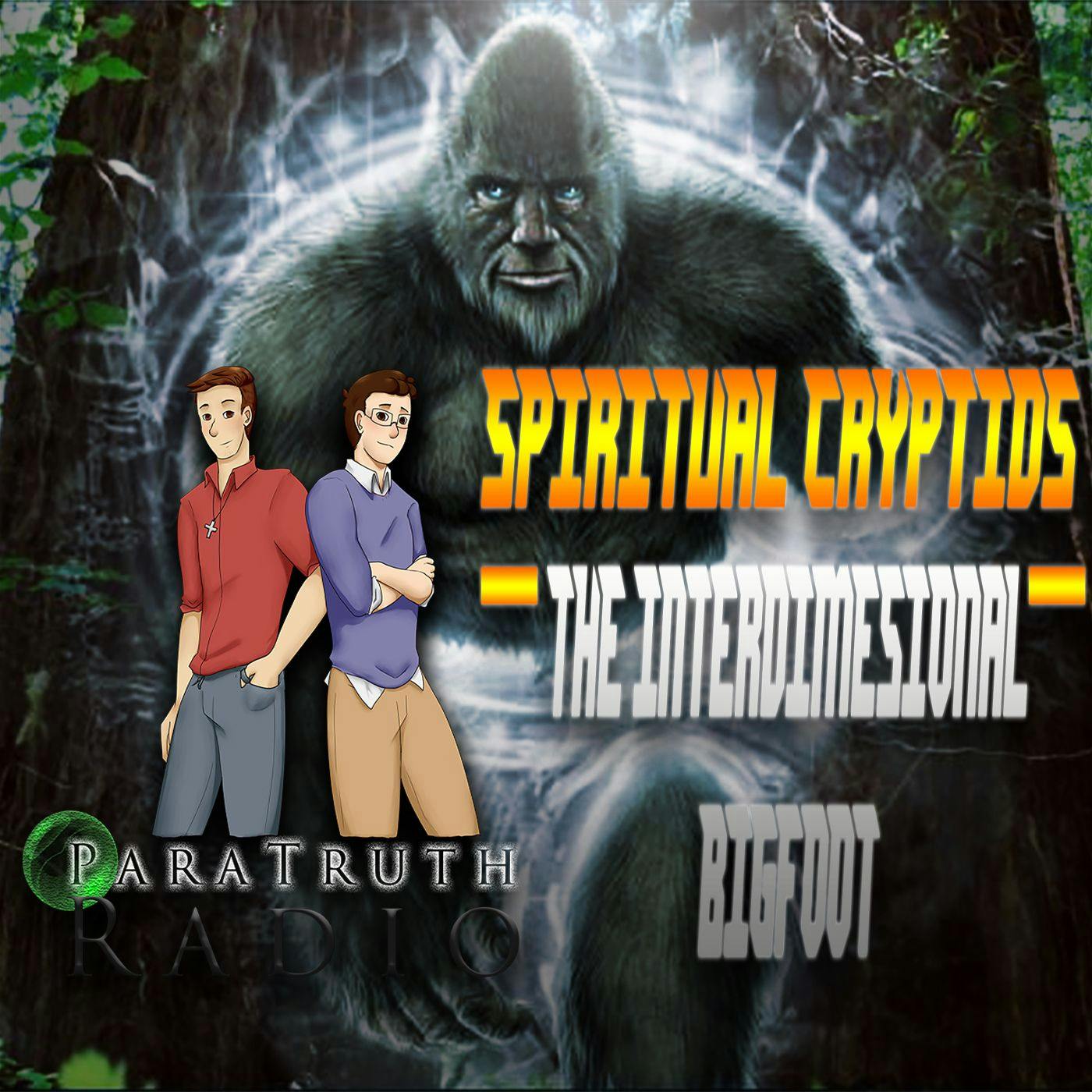 Spiritual Cryptids:  The Interdimensional Bigfoot