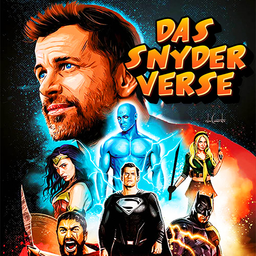 Superman vs. Batman vs. Justice League ~ Das Snyderverse