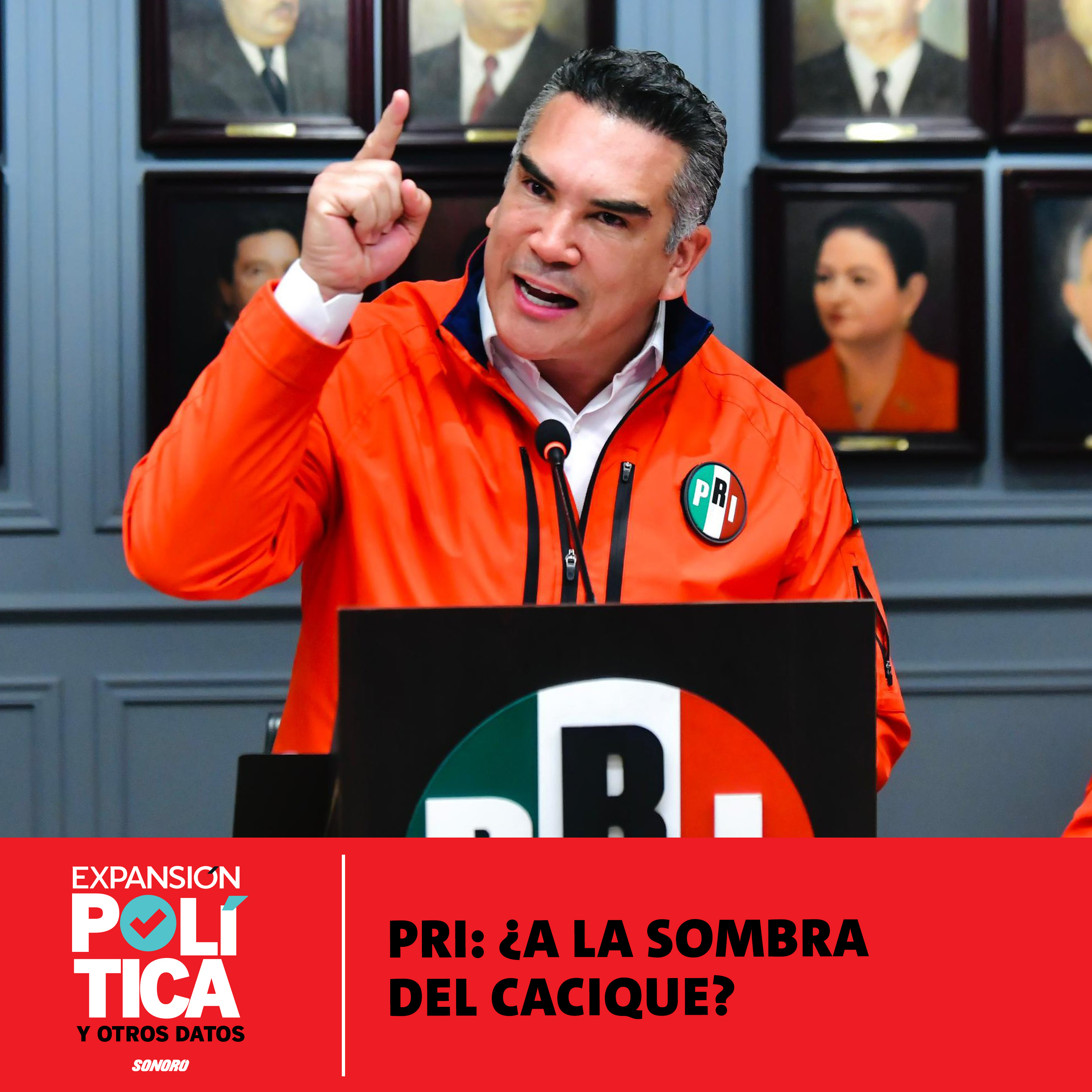 PRI: ¿A la sombra del cacique? | Episodio 163