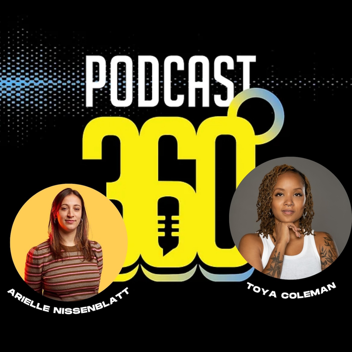 Arielle Nissenblatt (EarBuds Podcast Collective) and Toya Coleman (That Wasn't In My Textbook)