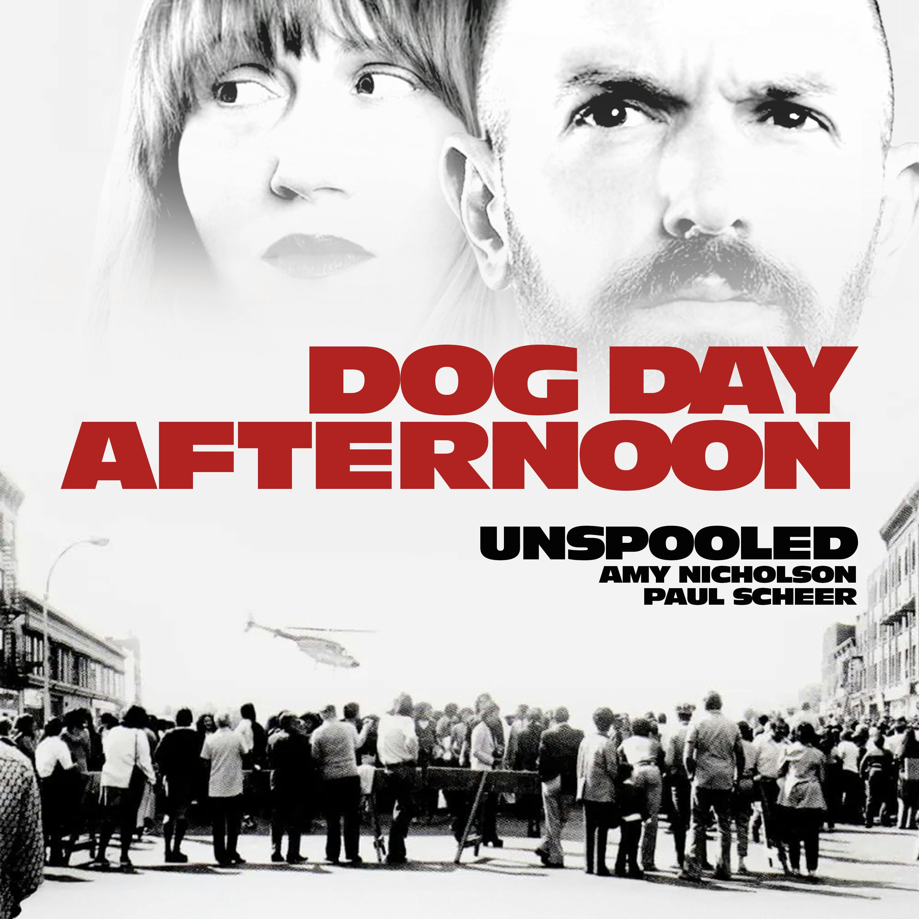 Dog Day Afternoon Dog Day Afternoon