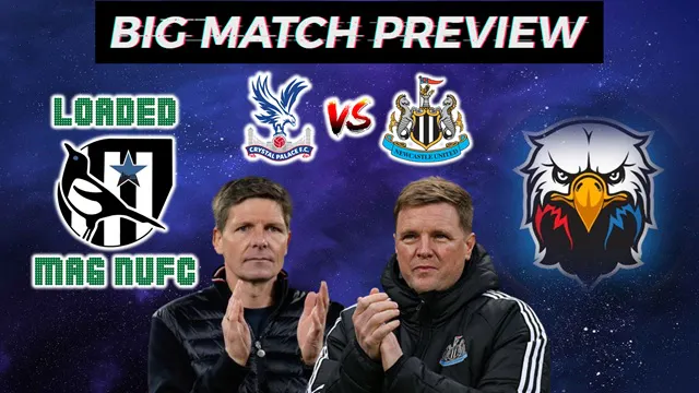 💥Big Match Preview 🦅Crystal Palace Vs Newcastle United with @BackOfTheNest episode artwork