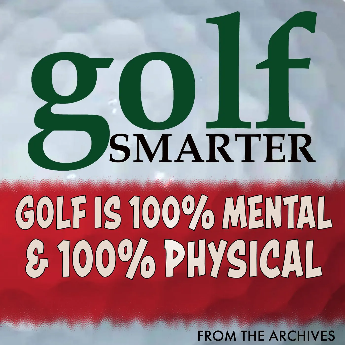 Golf is 100% Mental & 100% Physical with Dr Gregg Steinberg