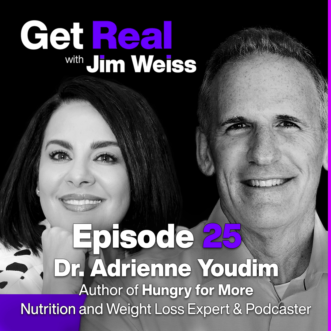 Get Real with Jim Weiss